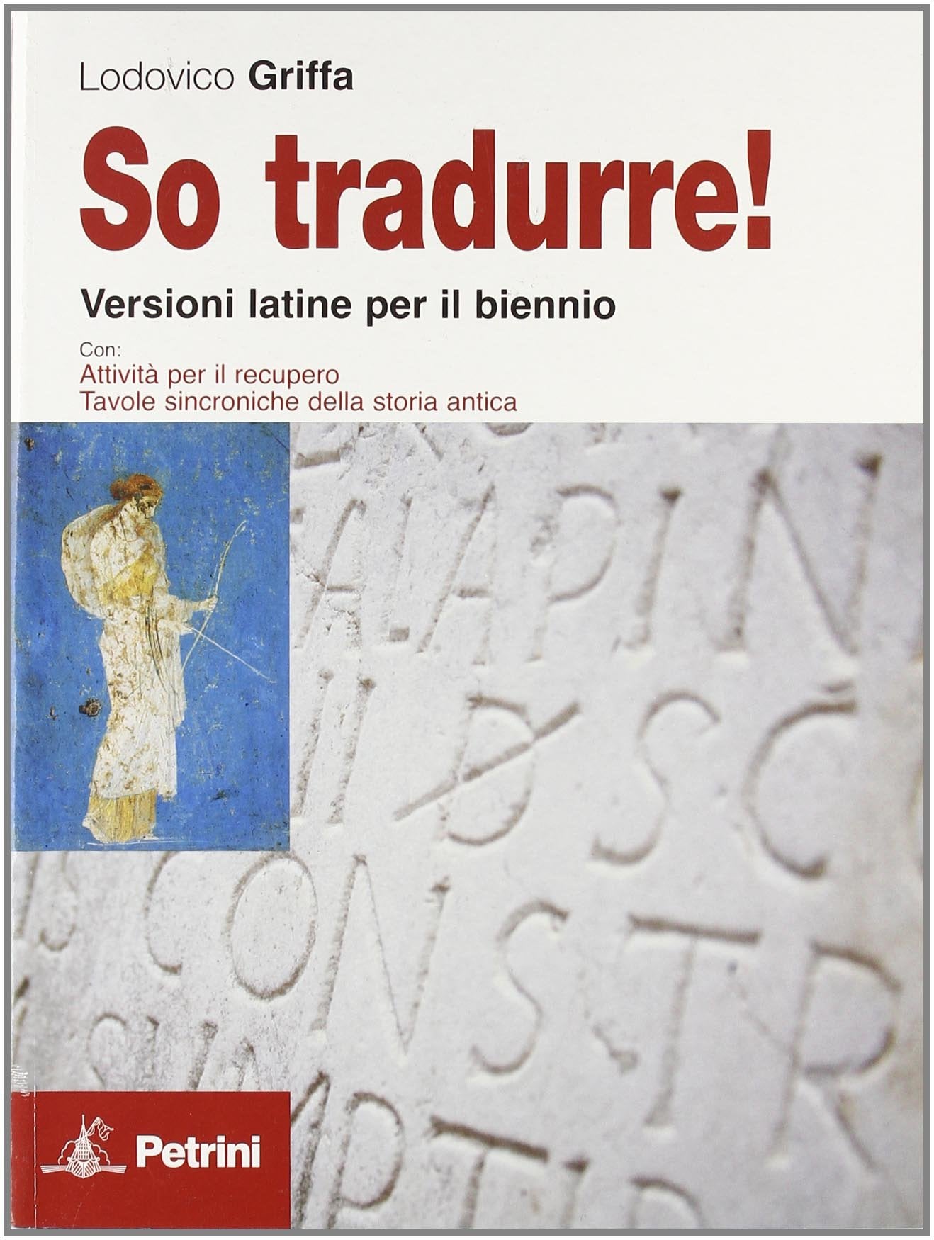 So tradurre! Versioni latine per il biennio con attività per il recupero. Per le Scuole superiori. Con espansione online Study Guides