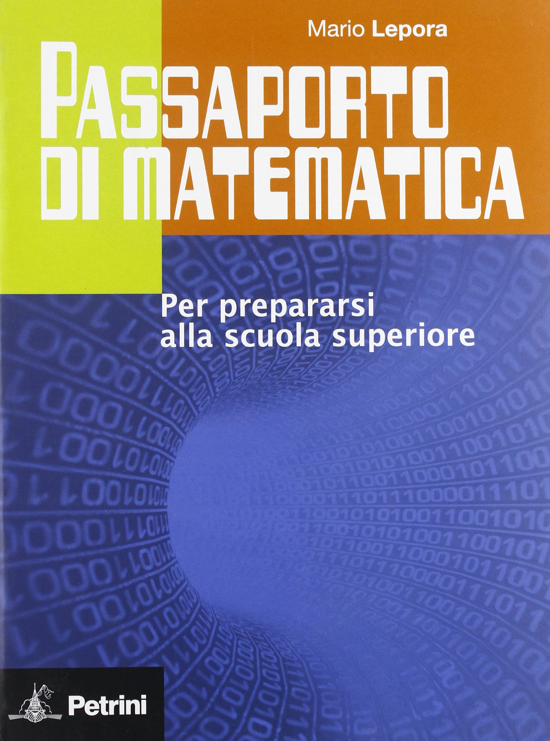Passaporto di matematica. Per prepararsi alla scuola superiore. Per la Scuola media Professional & Reference Books