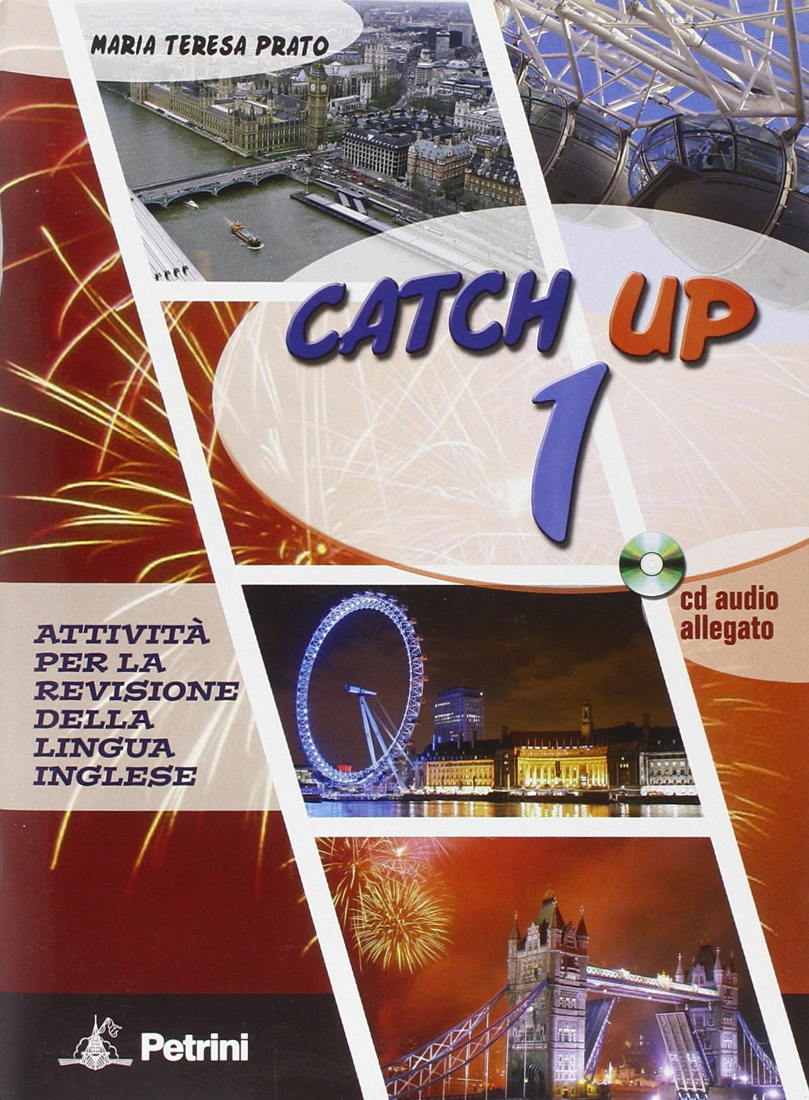Catch up. Con test di profitto. Per le Scuole superiori. Con CD Audio (Vol. 1) book