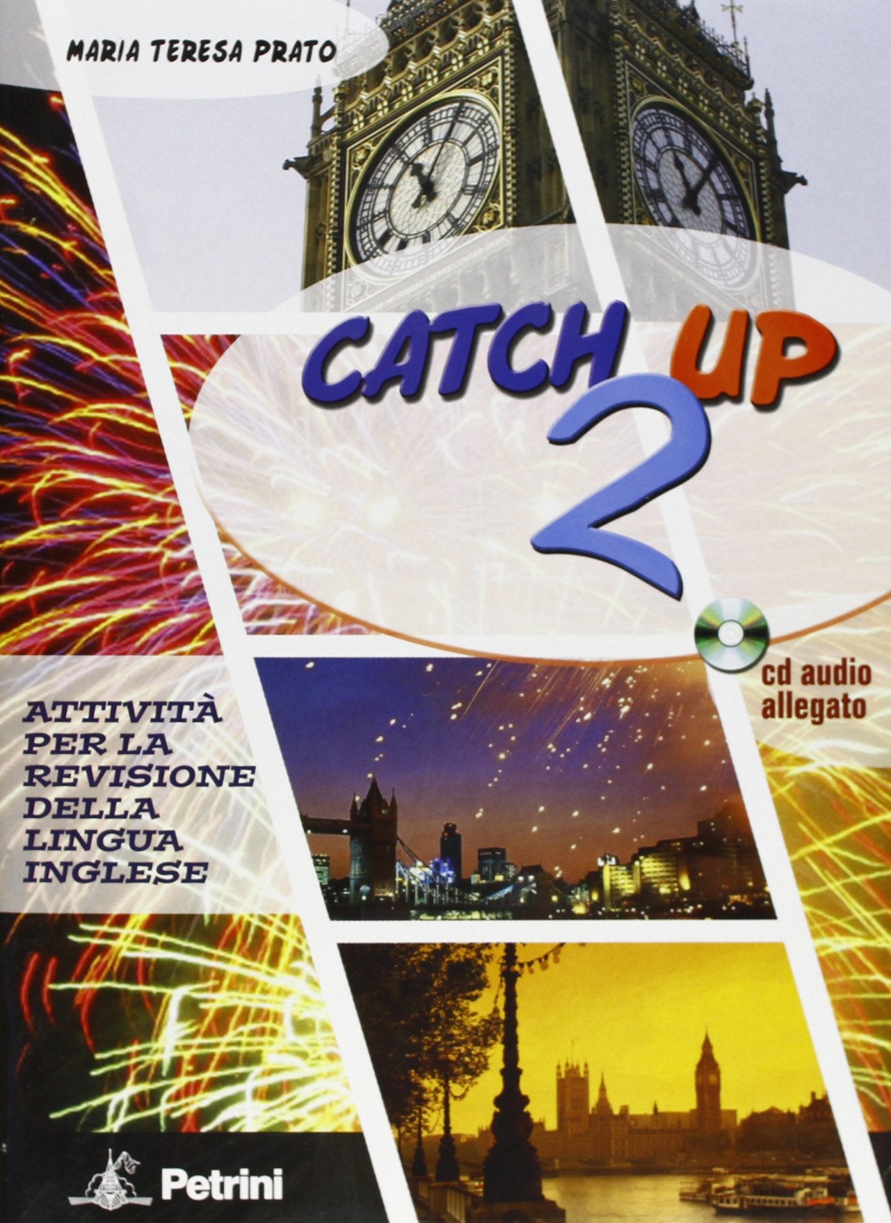 Catch up. Con test di profitto. Per le Scuole superiori. Con CD Audio (Vol. 2) book