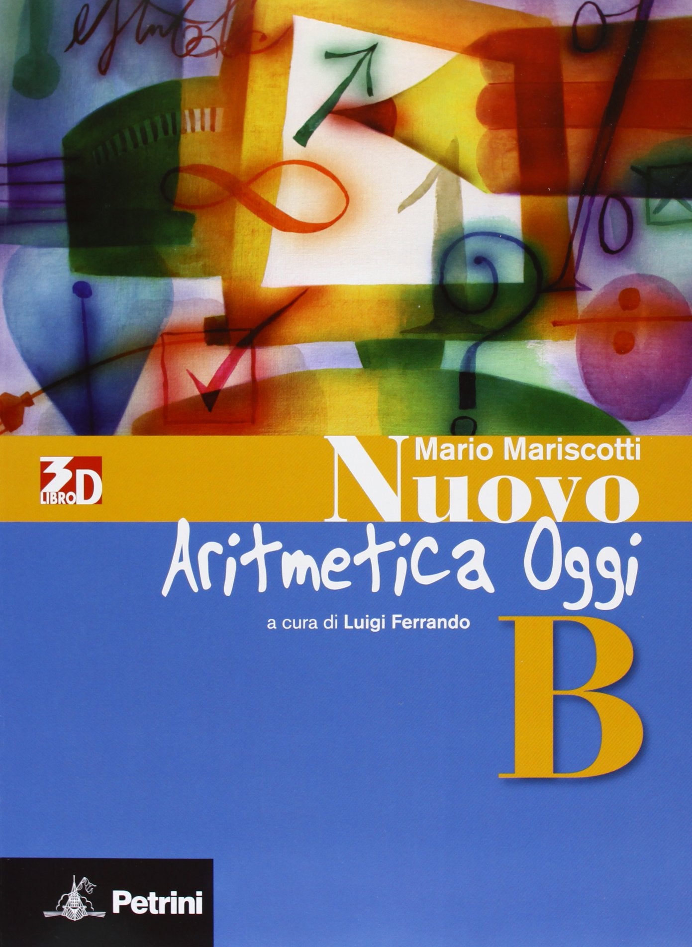 Nuovo aritmetica, geometria, algebra oggi. Aritmetica. Vol. B. Per la Scuola media. Con espansione online Study Guides