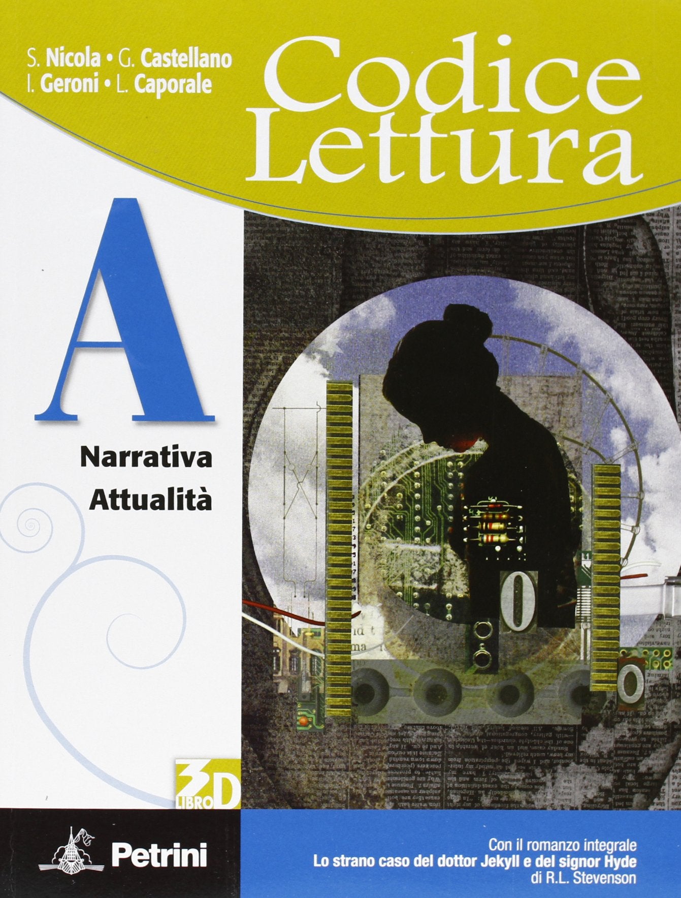 Codice lettura. Vol. A-B-C-D. Con scrittura. Per le Scuole superiori. Con espansione online Professional & Reference Books