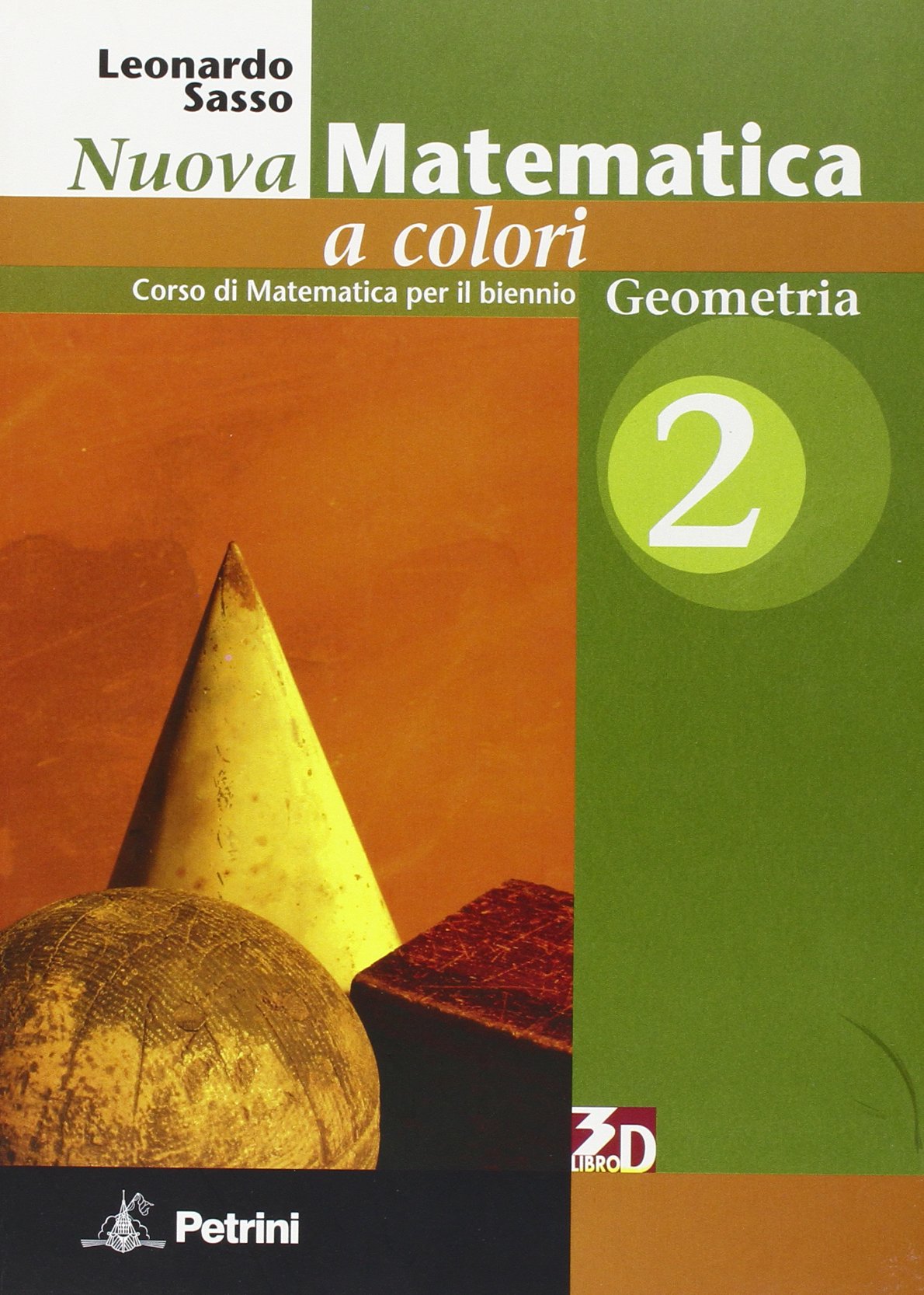 Nuova matematica a colori. Geometria. Per le Scuole superiori. Con espansione online (Vol. 2) Professional & Reference Books
