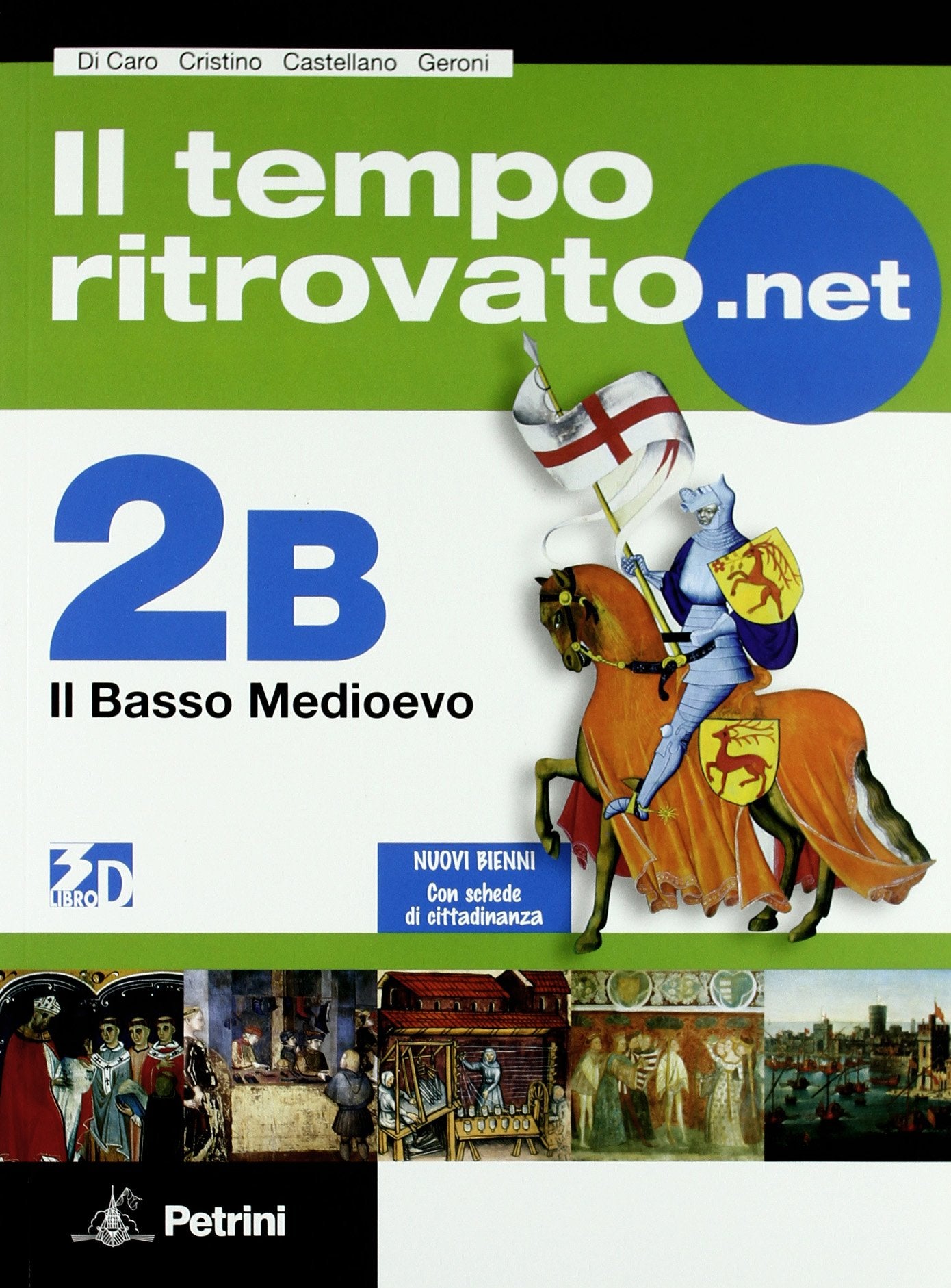 Il tempo ritrovato.net. Vol. 2B: Il basso Medioevo. Con carte tematiche. Per le Scuole superiori. Con espansione online Computer Science