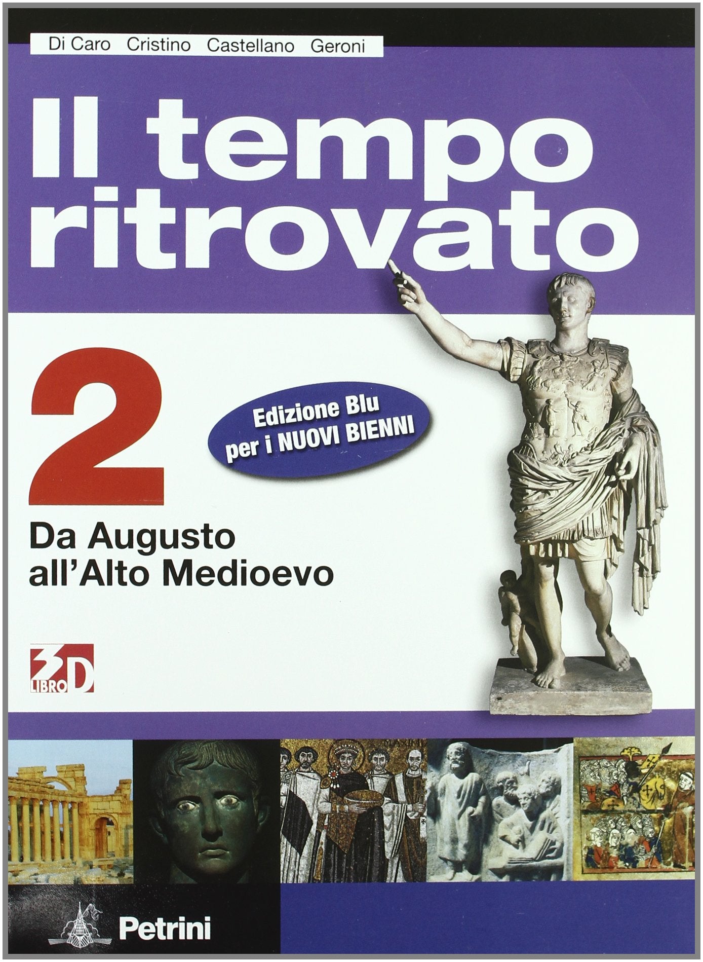 Il tempo ritrovato. Ediz. blu. Materiali per il docente. Con atlante. Per le Scuole superiori. Con espansione online. Da Augusto all'Alto Medioevo (Vol. 2) book