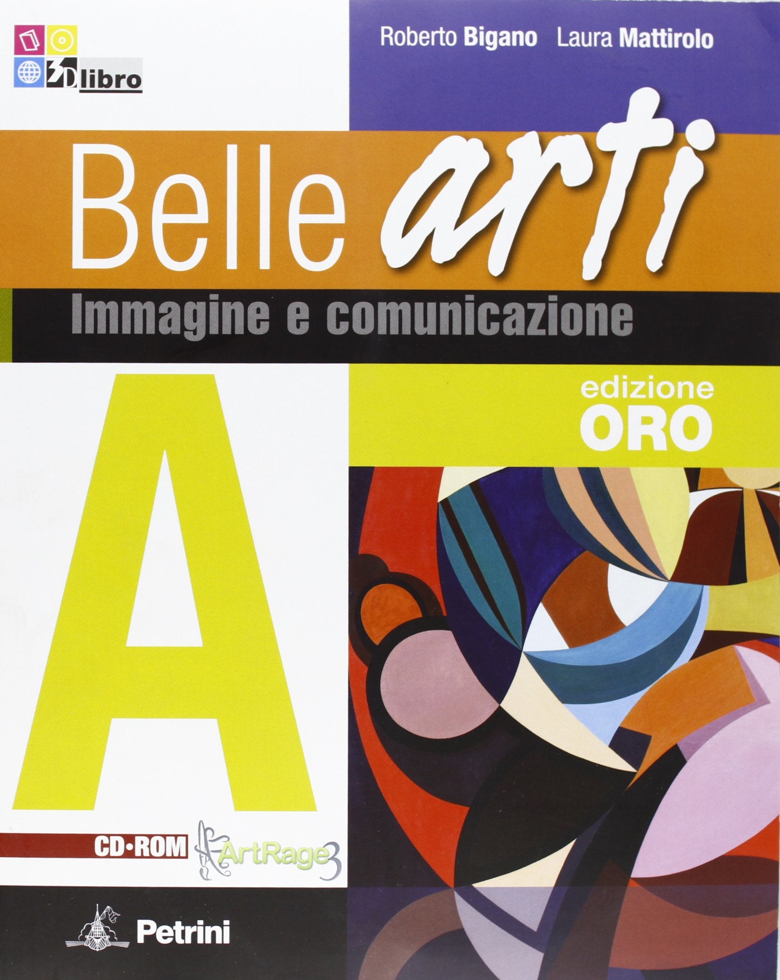 Belle arti. Vol. A-B: Immagine e comunicazione-Storia dell'arte. Per le Scuole superiori. Ediz. speciale. Con CD-ROM. Con espansione online Study Guides