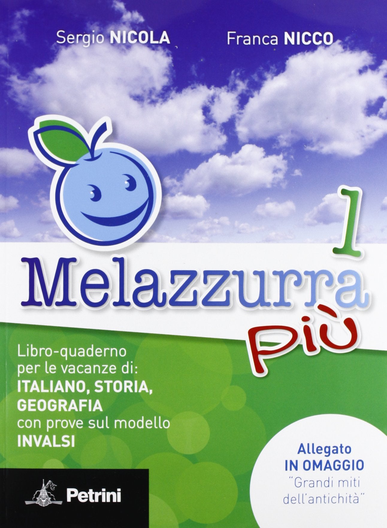Melazzurra più. Con allegato «Grandi miti dell'antichità» (Vol. 1) book