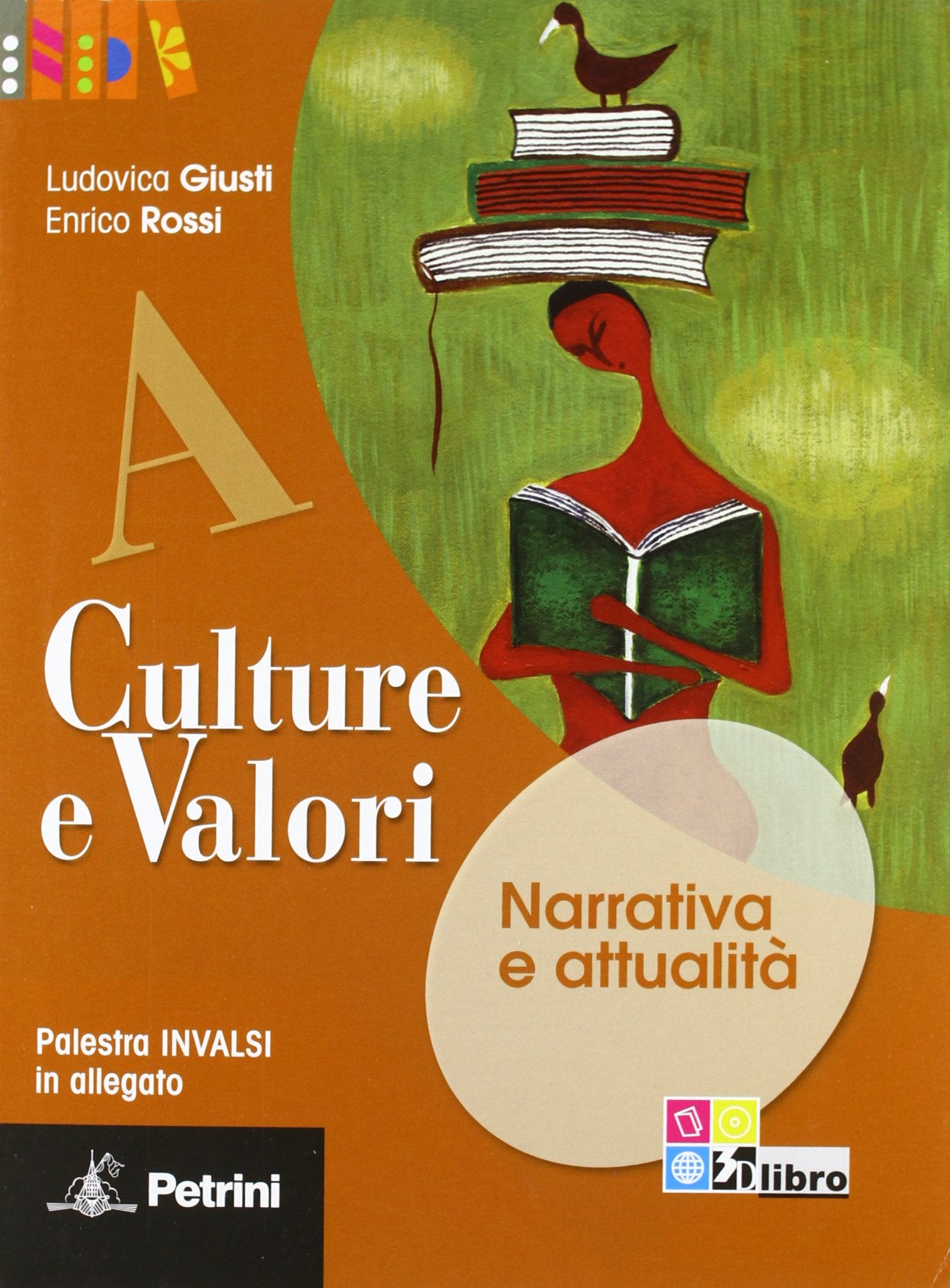 Culture e valori. Vol. A-B-C. Prove INVALSI. Per le Scuole superiori. Con espansione online book