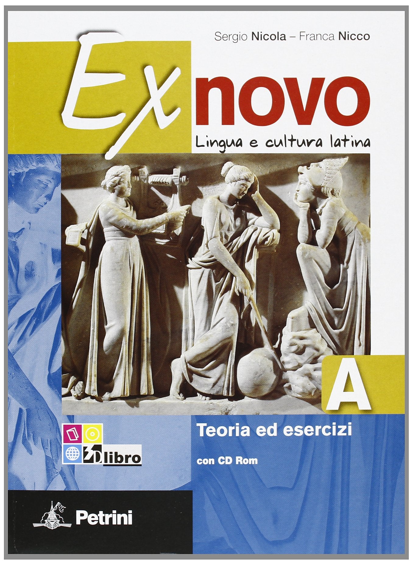 Ex novo. Vol. A-B: Lingua e cultura latina-Civiltà e antologia. Per le Scuole superiori. Con CD-ROM. Con espansione online Professional & Reference Books