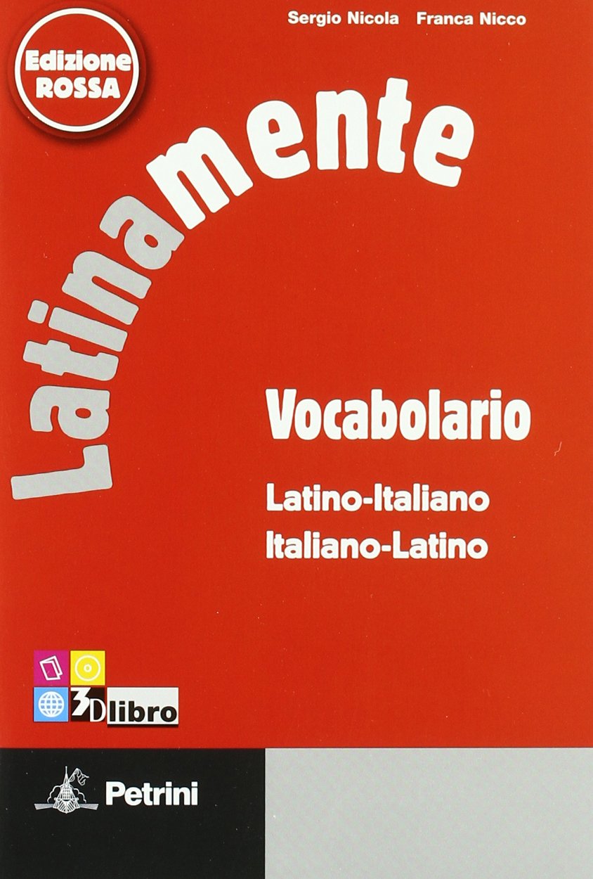 Latinamente. Elementi di lingua latina con ripasso della sintassi italiana. Con vocabolario. Ediz. rossa. Per le Scuole superiori. Con CD-ROM. Con espansione online Professional & Reference Books