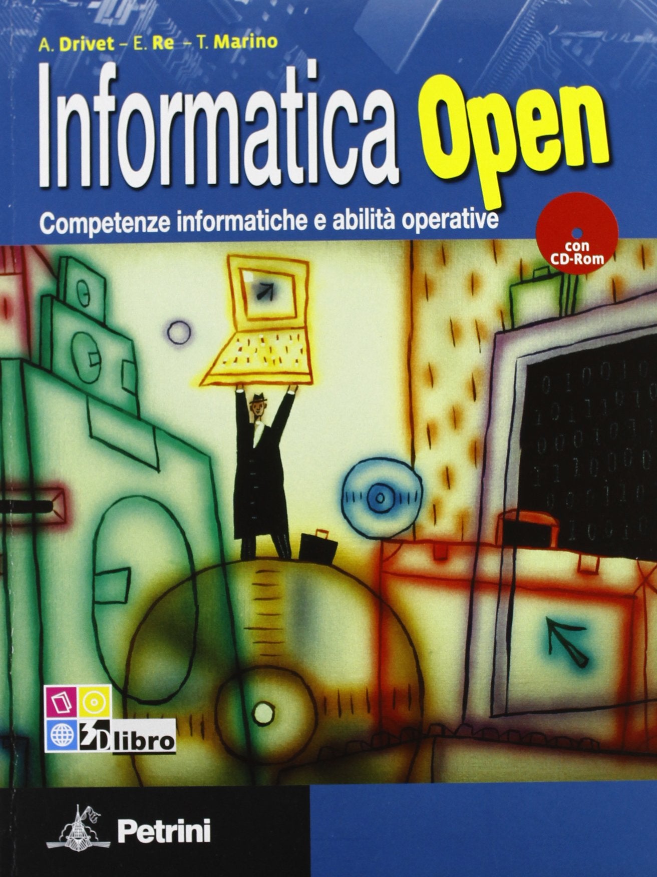 Informatica open. competenze informatiche e abilità operative. Per le Scuole superiori. Con CD-ROM. Con espansione online book