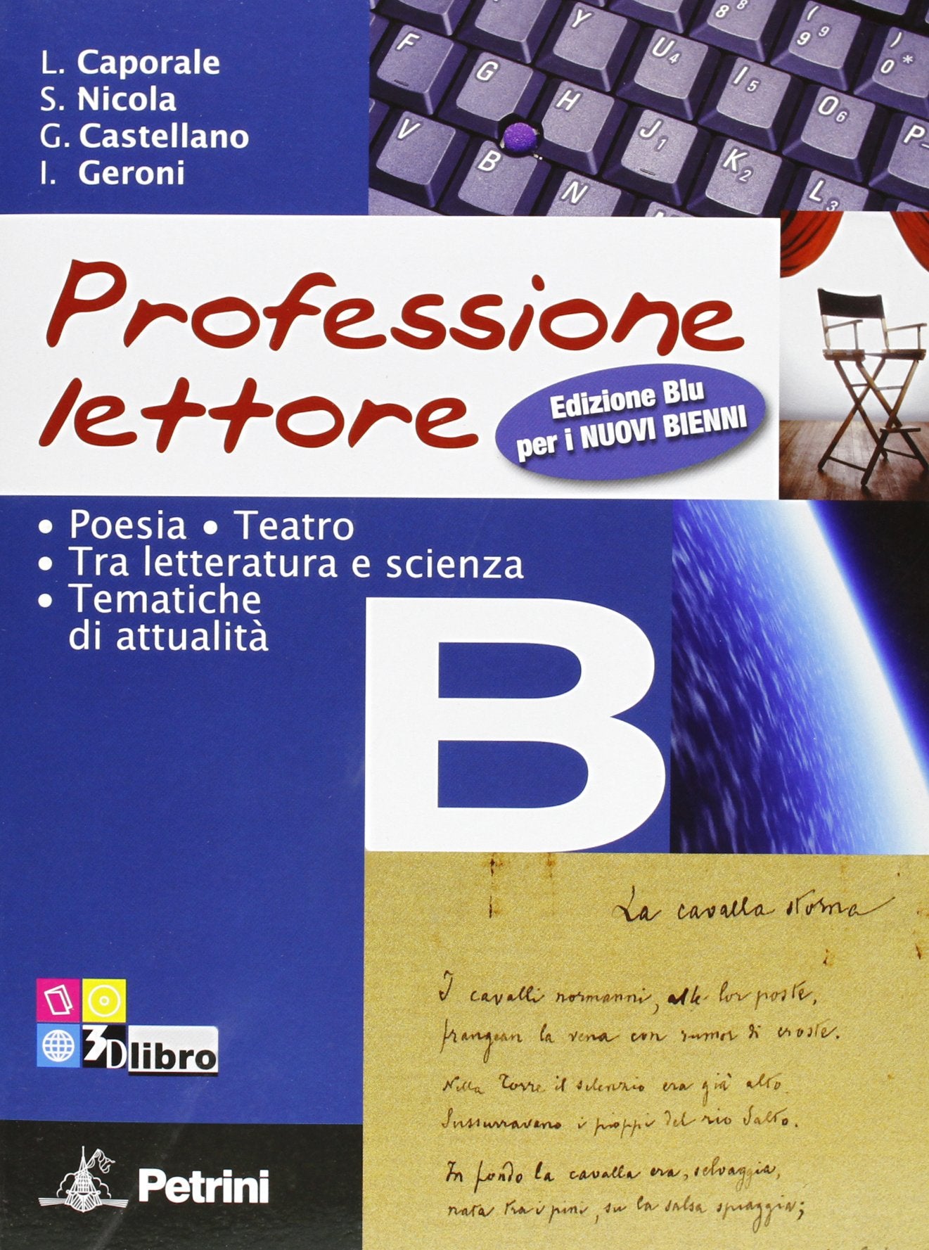 Professione lettore. Ediz. blu. Per le Scuole superiori. Con espansione online. Poesia, scrittura, percorsi, teatro, attualità (Vol. 2) Study Guides