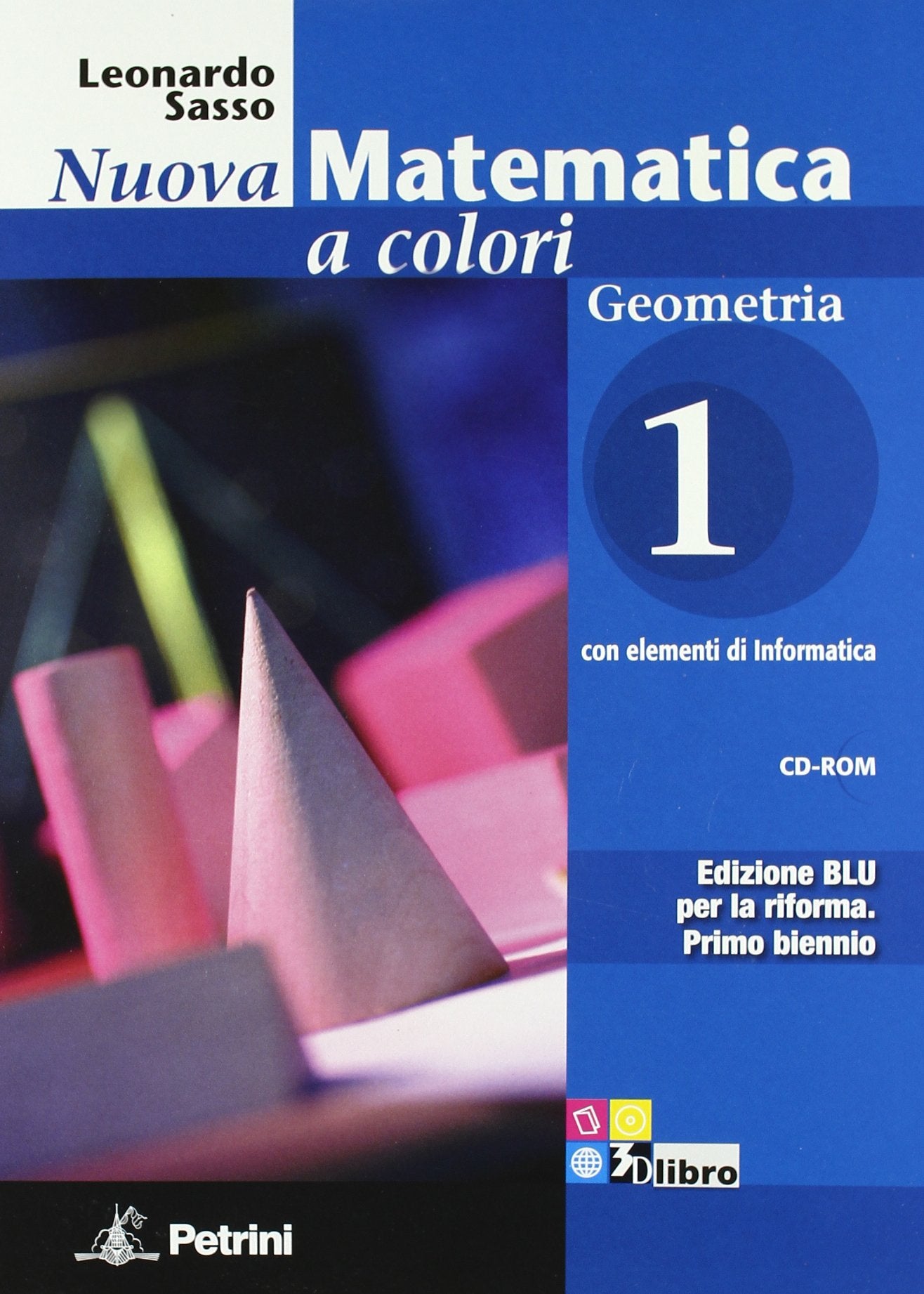 Nuova matematica a colori. Geometria. Ediz. blu. Per le Scuole superiori. Con CD-ROM. Con espansione online (Vol. 1) Professional & Reference Books