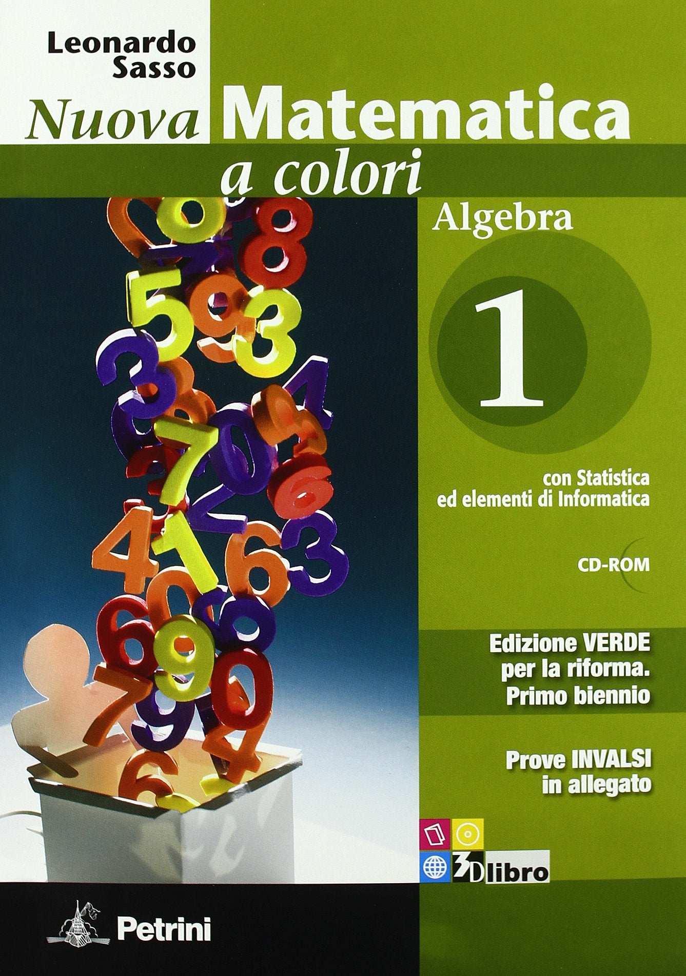 Nuova matematica a colori. Algebra. Ediz. verde. Con espansione online. Per il biennio delle Scuole superiori. Con CD-ROM: N.MAT.COL.VERDE ALG.1+Q+CD+INV book
