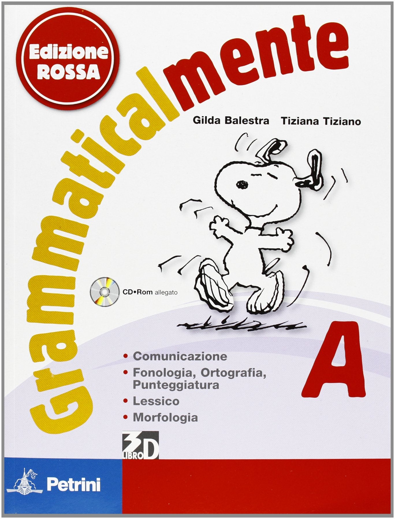 Grammaticalmente. Vol. A-B. Con prove INVALSI. Ediz. rossa. Per la Scuola media. Con CD-ROM. Con espansione online book