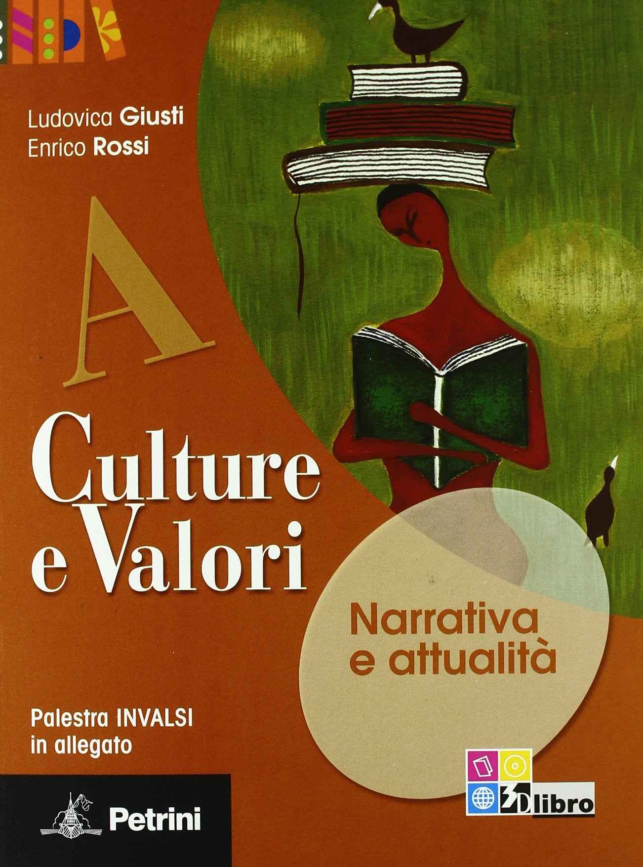 Culture e valori verde. Vol. A-B-C. Materiali per il docente. Con giro del mondo e fascicolo INVALSI. Ediz. verde. Per le Scuole superiori book