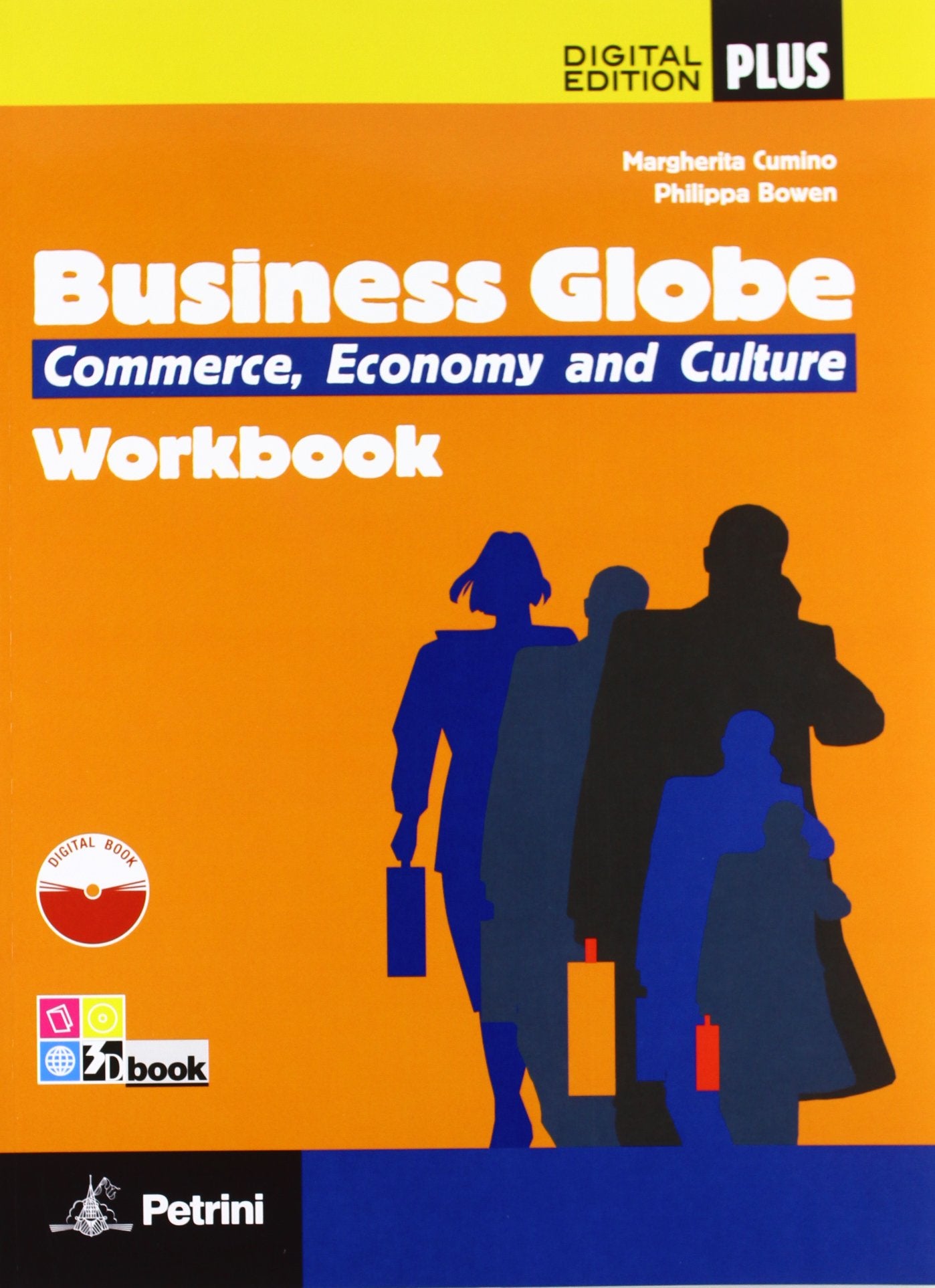 Business globe. Commerce, economy, culture. Per le Scuole superiori. Con DVD-ROM. Con e-book. Con espansione online book