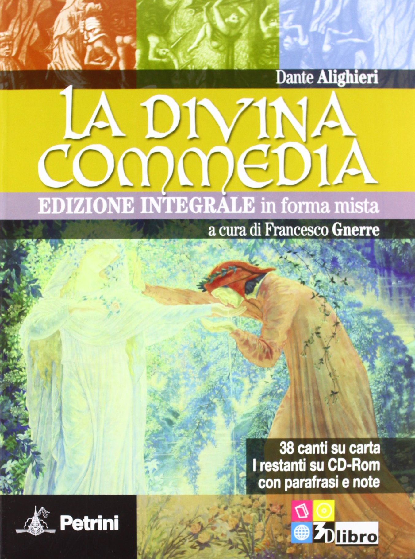 La Divina Commedia in forma mista. 38 canti su carta. I restanti su CD-ROM con parafrasi e note. Per le Scuole superiori. Ediz. integrale Study Guides