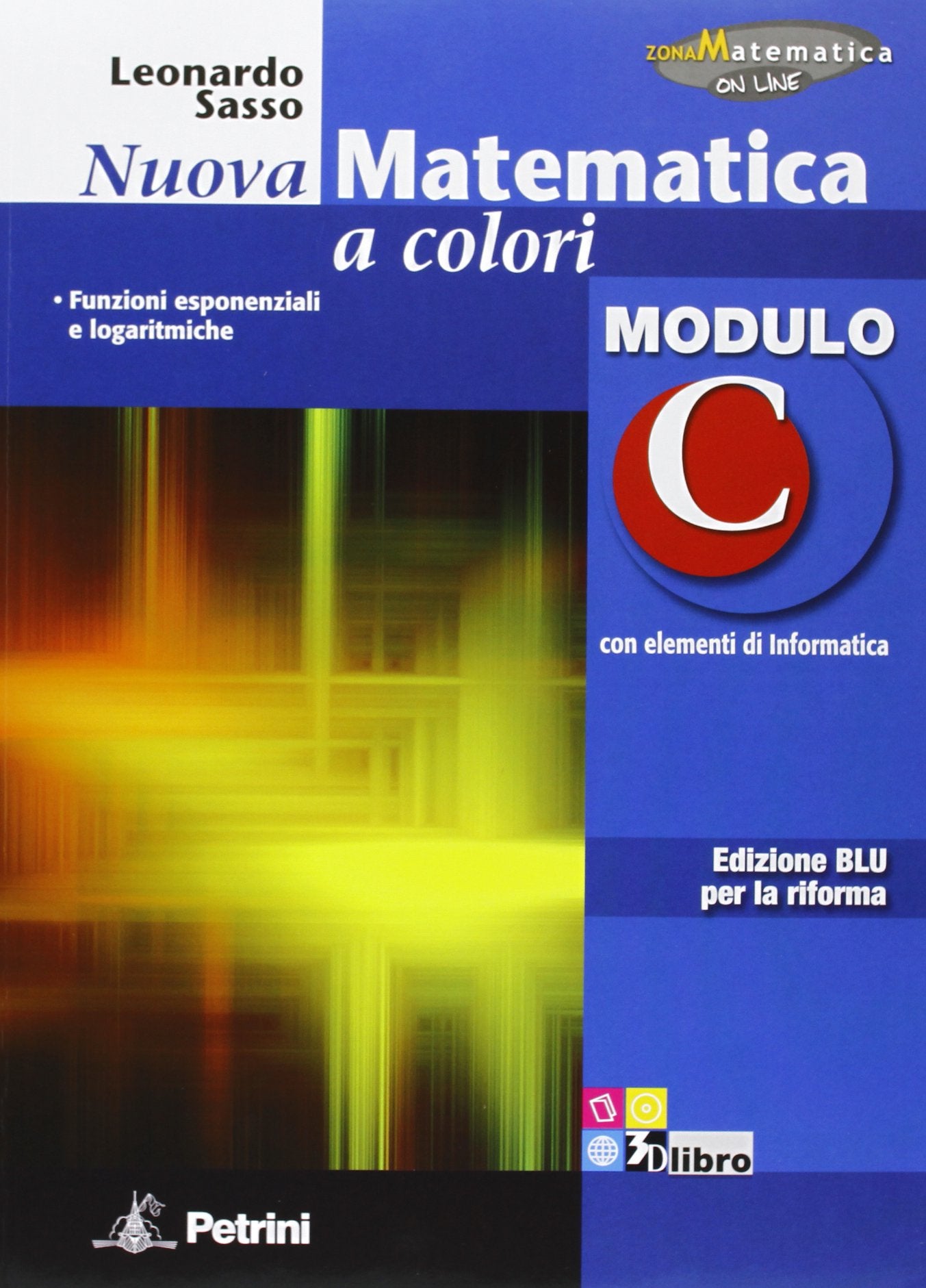 Nuova matematica a colori. Modulo C. Con elementi di informatica. Ediz. blu per la riforma. Per la Scuola media book