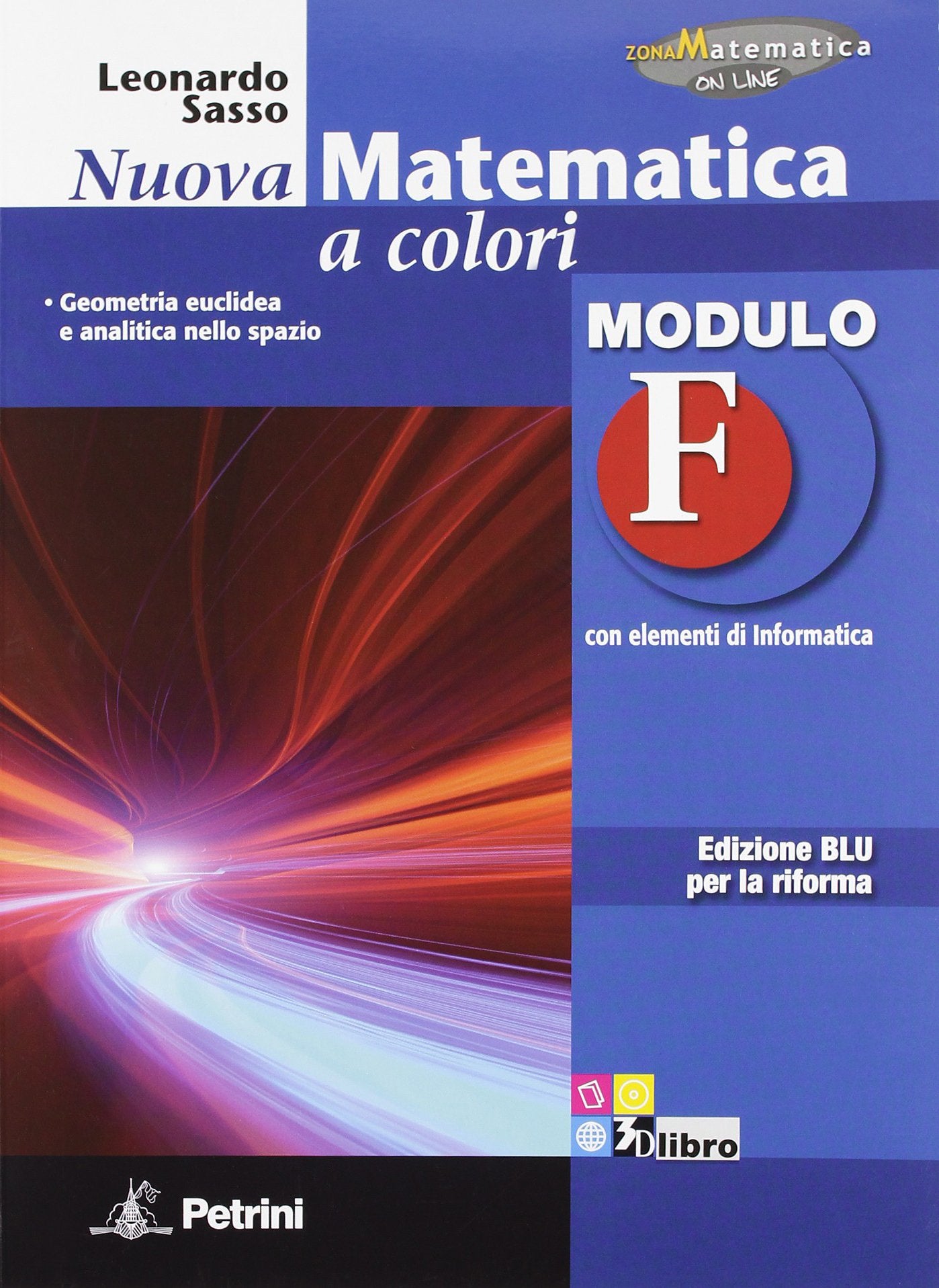 Nuova matematica a colori. Modulo F. Con elementi di informatica. Ediz. blu per la riforma. Per la Scuola media book