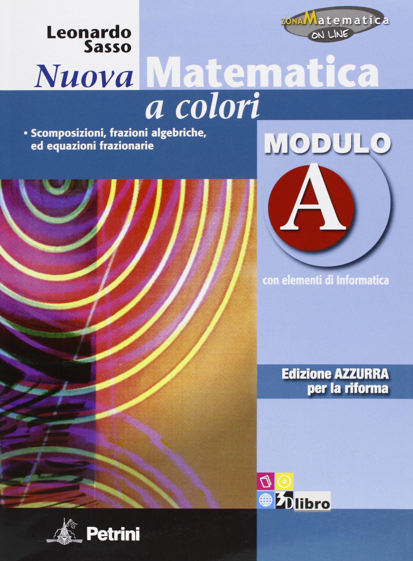 Nuova matematica a colori. Modulo A. Ediz. azzurra. Per le Scuole superiori. Con espansione online book