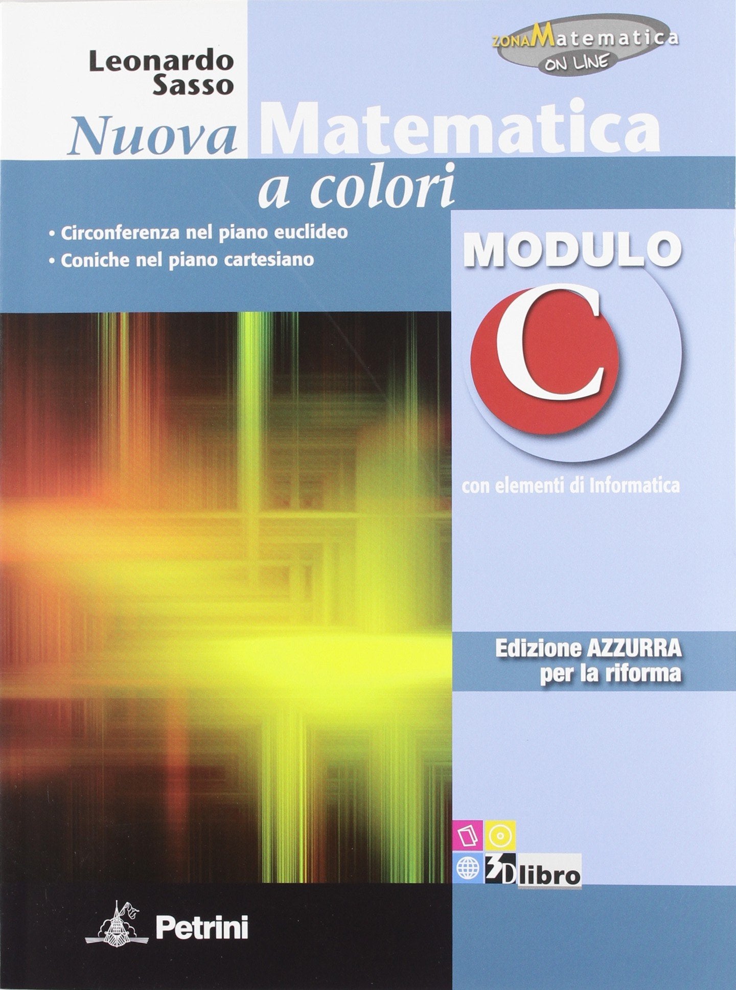 Nuova matematica a colori. Modulo C. Ediz. azzurra. Per le Scuole superiori. Con espansione online book