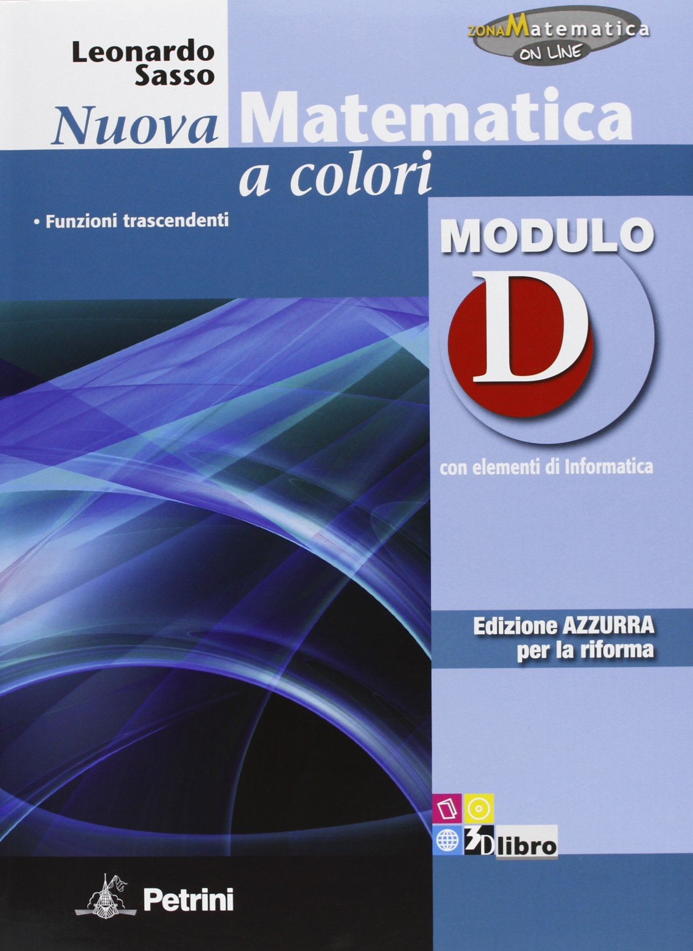 Nuova matematica a colori. Modulo D. Ediz. azzurra. Per le Scuole superiori. Con espansione online book