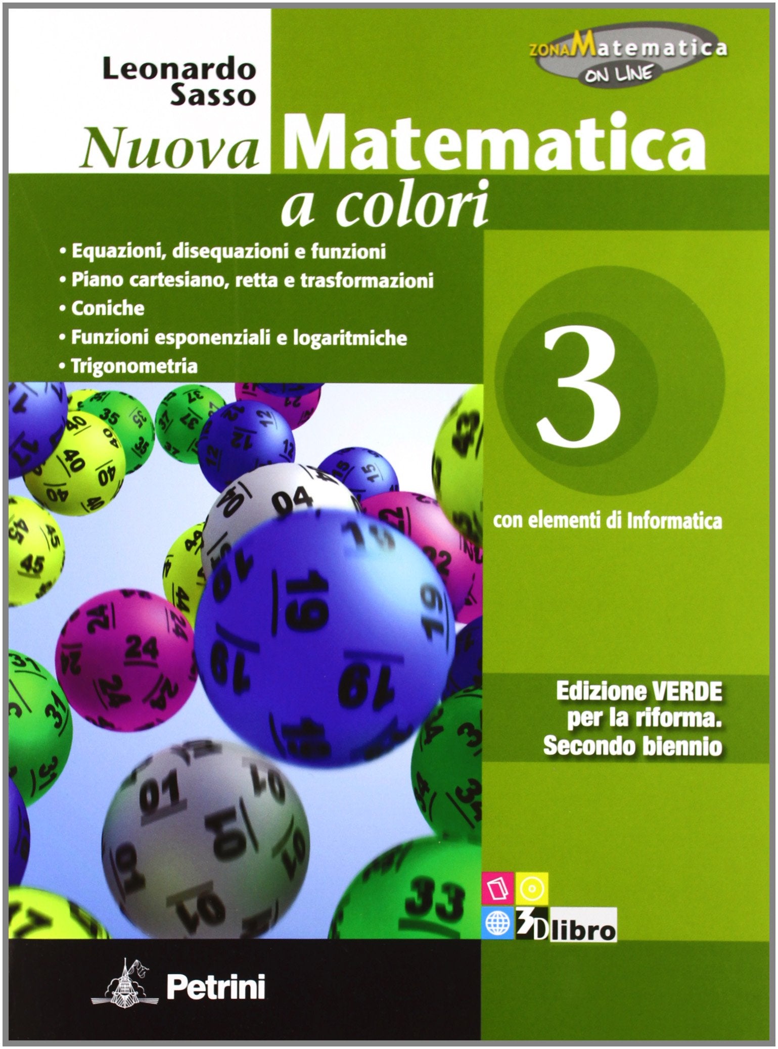 Nuova matematica a colori. Ediz. verde. Per il 2° biennio delle Scuole superiori. Con e-book. Con espansione online (Vol. 3) Study Guides