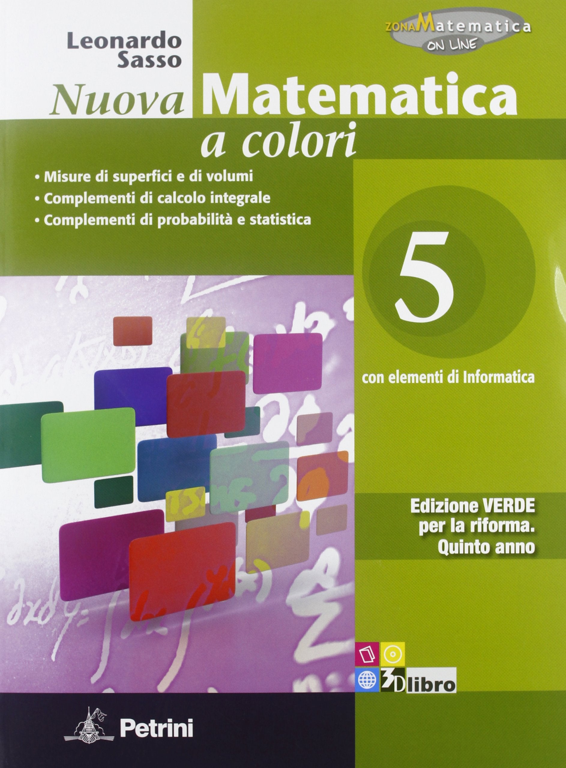 Nuova matematica a colori. Ediz. verde. Per il 2° biennio delle Scuole superiori. Con e-book. Con espansione online (Vol. 5) Study Guides