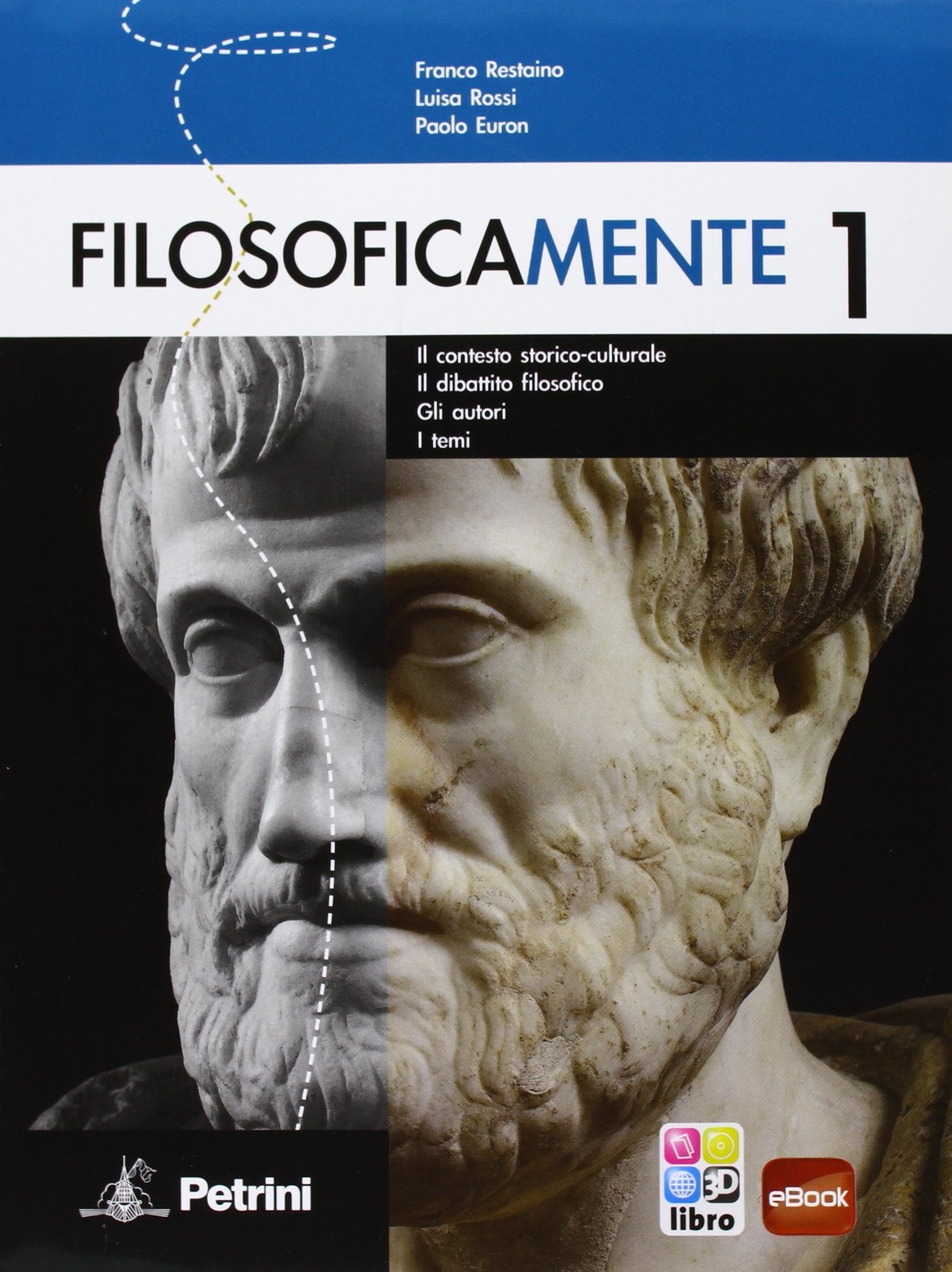 Filosoficamente. Il contesto storico-culturale. Il dibattito filosofico. Gli autori. I temi. Per le Scuole superiori (Vol. 1) book