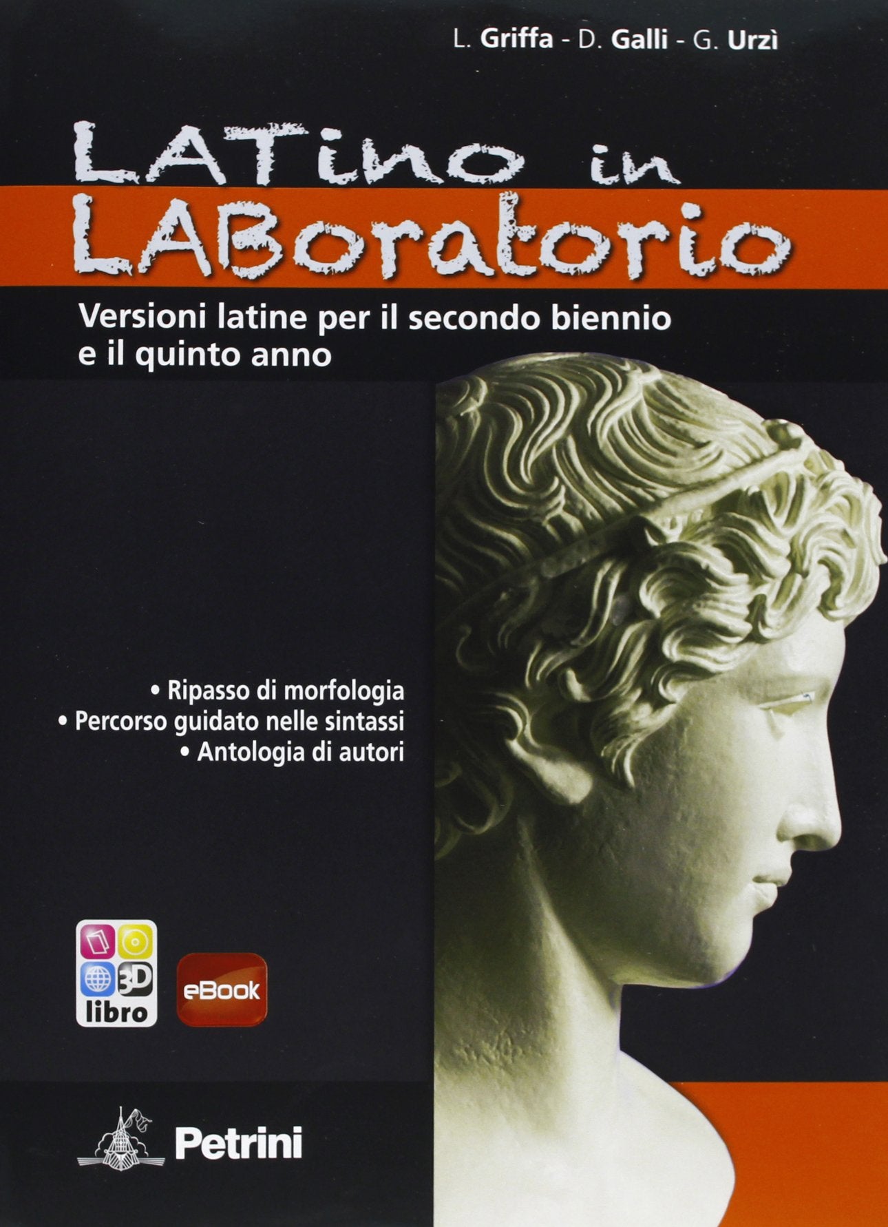 Laboratorio di latino. Versioni latine. Per le Scuole superiori book