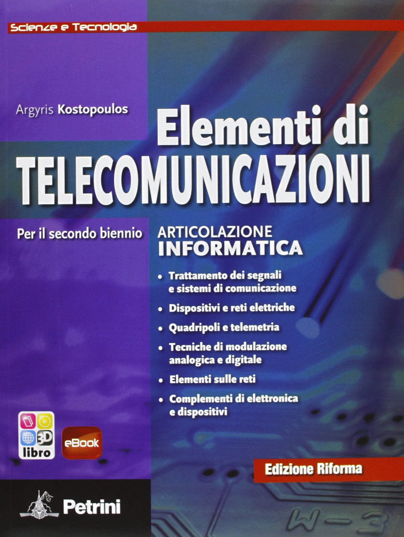 Elementi di telecomunicazioni. Ediz. riforma. Per le Scuole superiori Professional & Reference Books