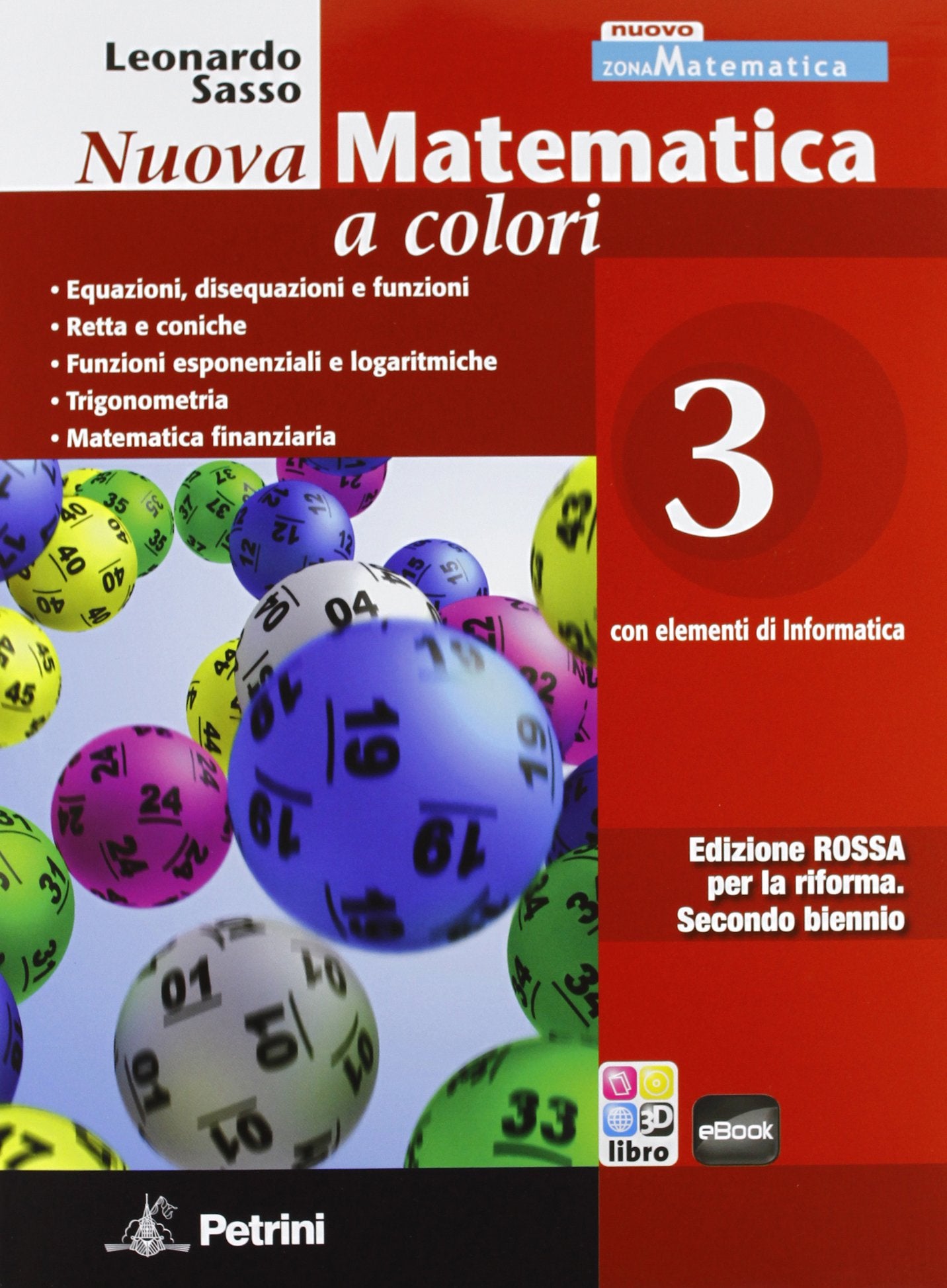 Nuova matematica a colori. Con elementi di informatica. Ediz. rossa. Per il 2° biennio (Vol. 3) book