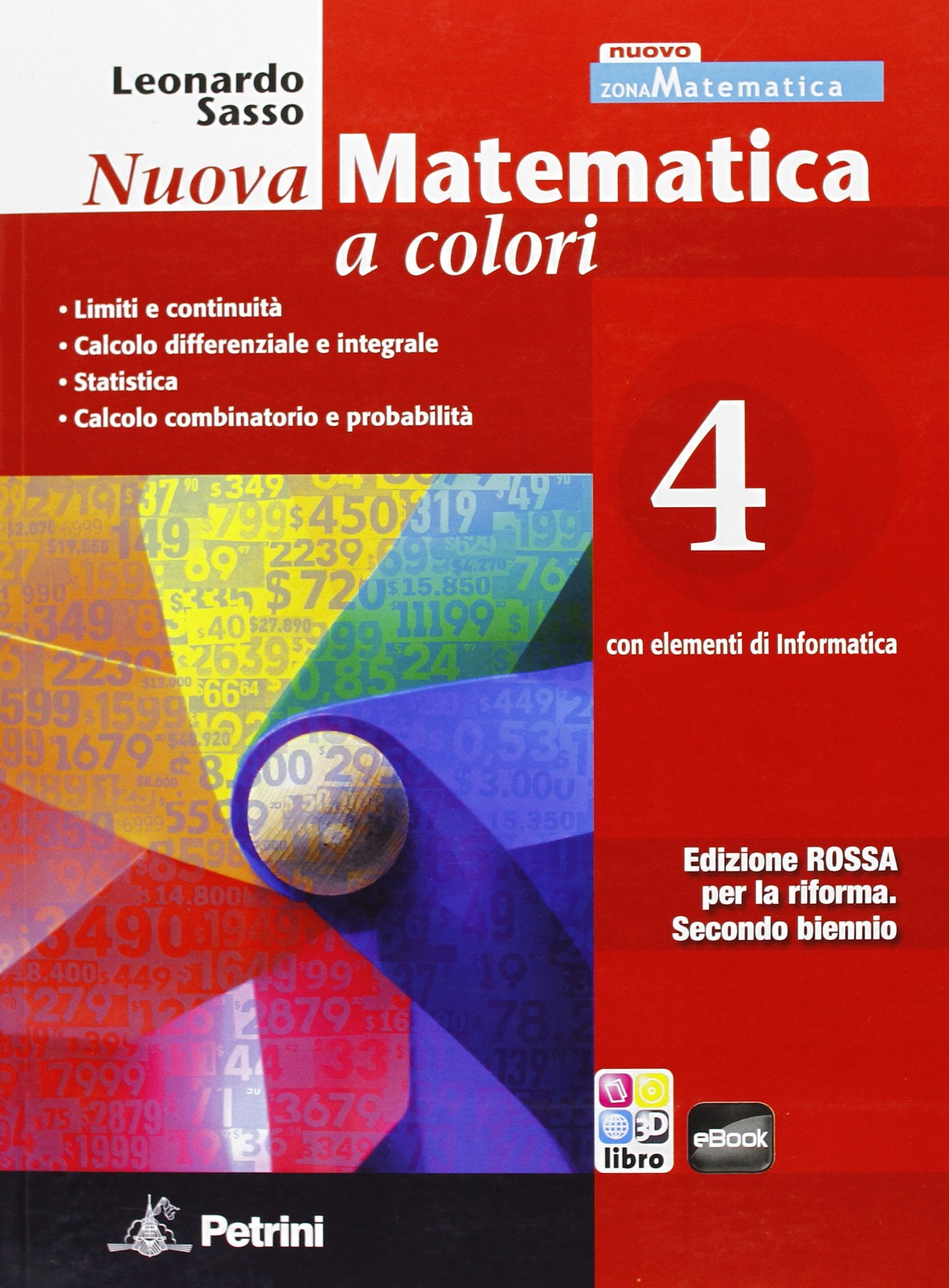 Nuova matematica a colori. Con elementi di informatica. Ediz. rossa. Per il 2° biennio (Vol. 4) book