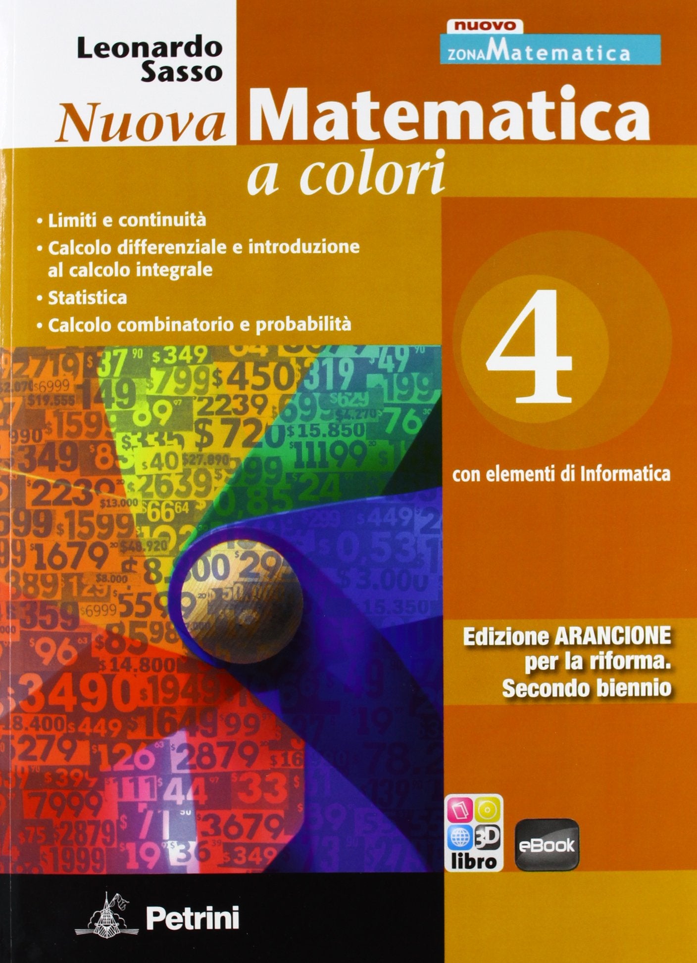 Nuova matematica a colori. Con elementi di informatica. Ediz. arancione. Per il 2° biennio (Vol. 4) Professional & Reference Books