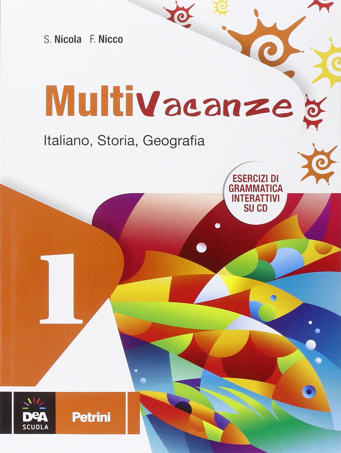 Multivacanze. Italiano, storia e geografia. Per la Scuola media. Con CD-ROM (Vol. 1) book