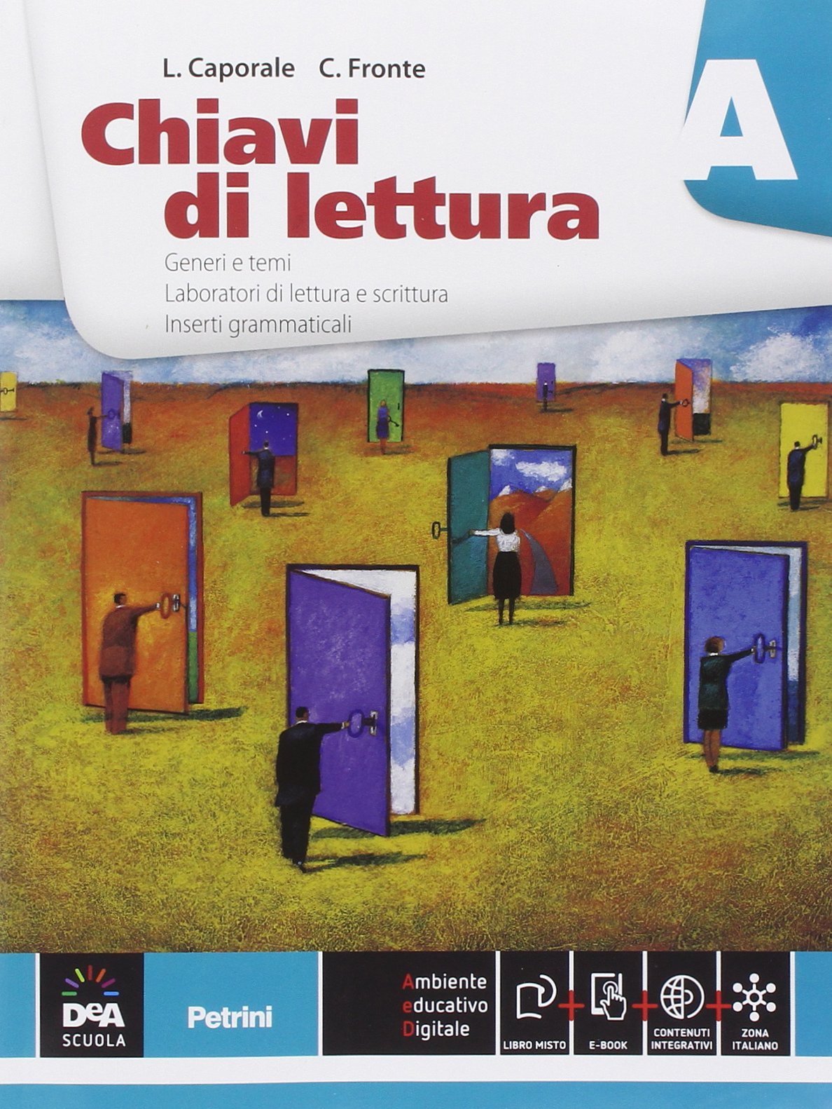 Chiavi di lettura. Vol. A-B. Per le Scuole superiori. Con e-book. Con espansione online book