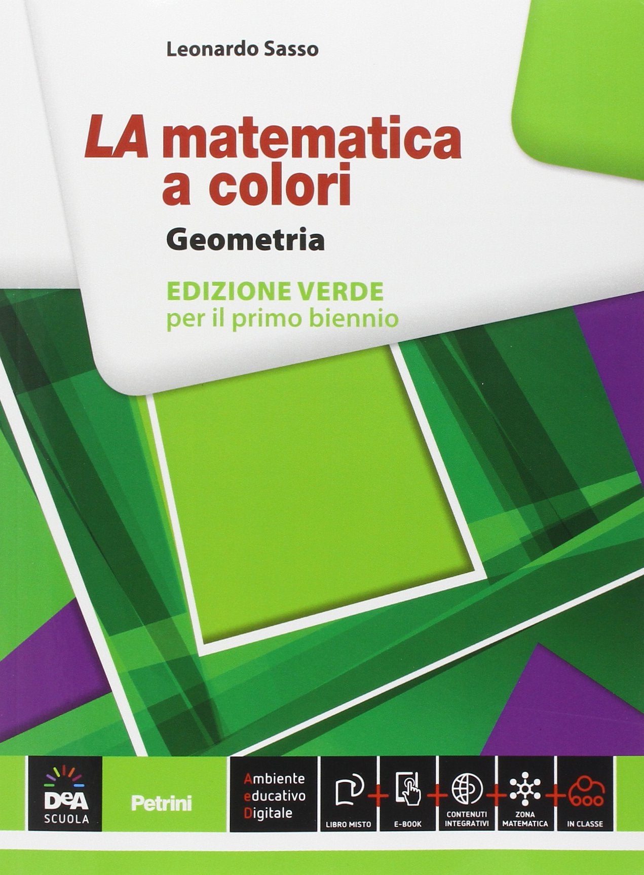 La matematica a colori. Geometria. Ediz. verde. Per le Scuole superiori. Con e-book. Con espansione online book