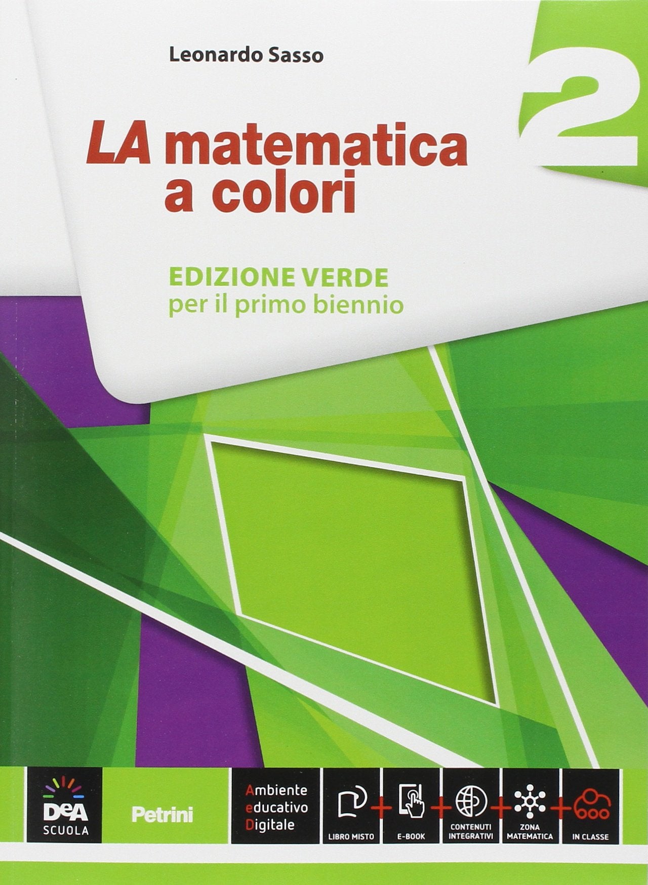 La matematica a colori. Ediz. verde. Per le Scuole superiori. Con e-book. Con espansione online (Vol. 2) book