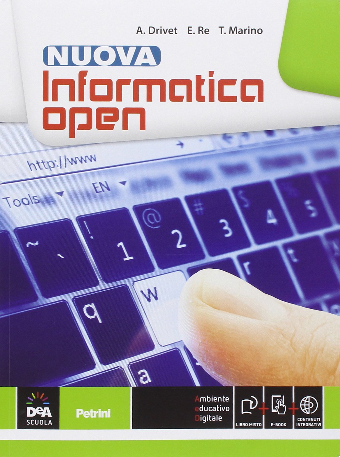 Nuova informatica open. Vol. unico. Per le Scuole superiori. Con e-book. Con espansione online book