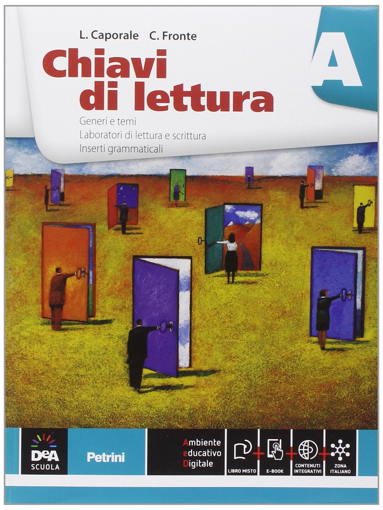 Chiavi di lettura. Per le Scuole superiori. Con e-book. Con espansione online (Vol. 1) book