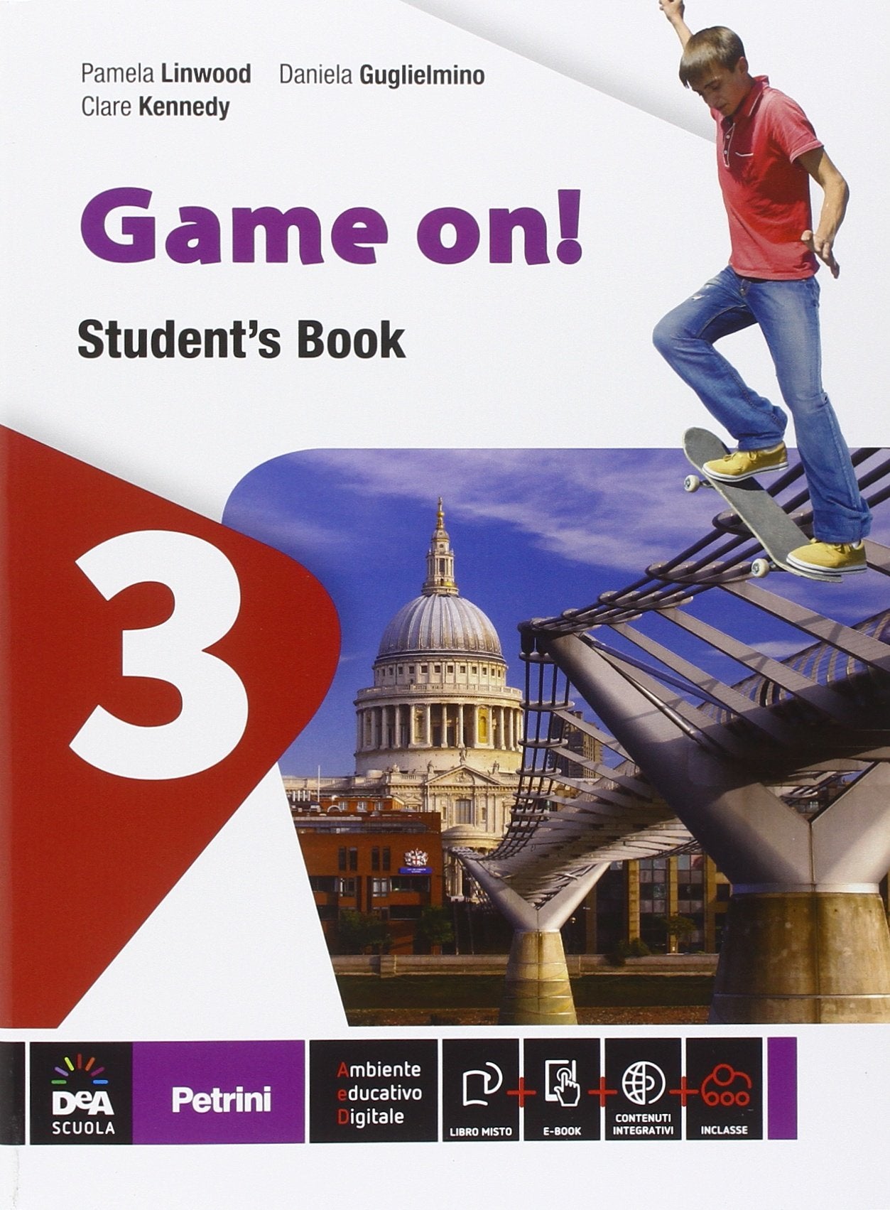 Game on! Student's book. Per la Scuola media. Con e-book. Con espansione online (Vol. 3) book