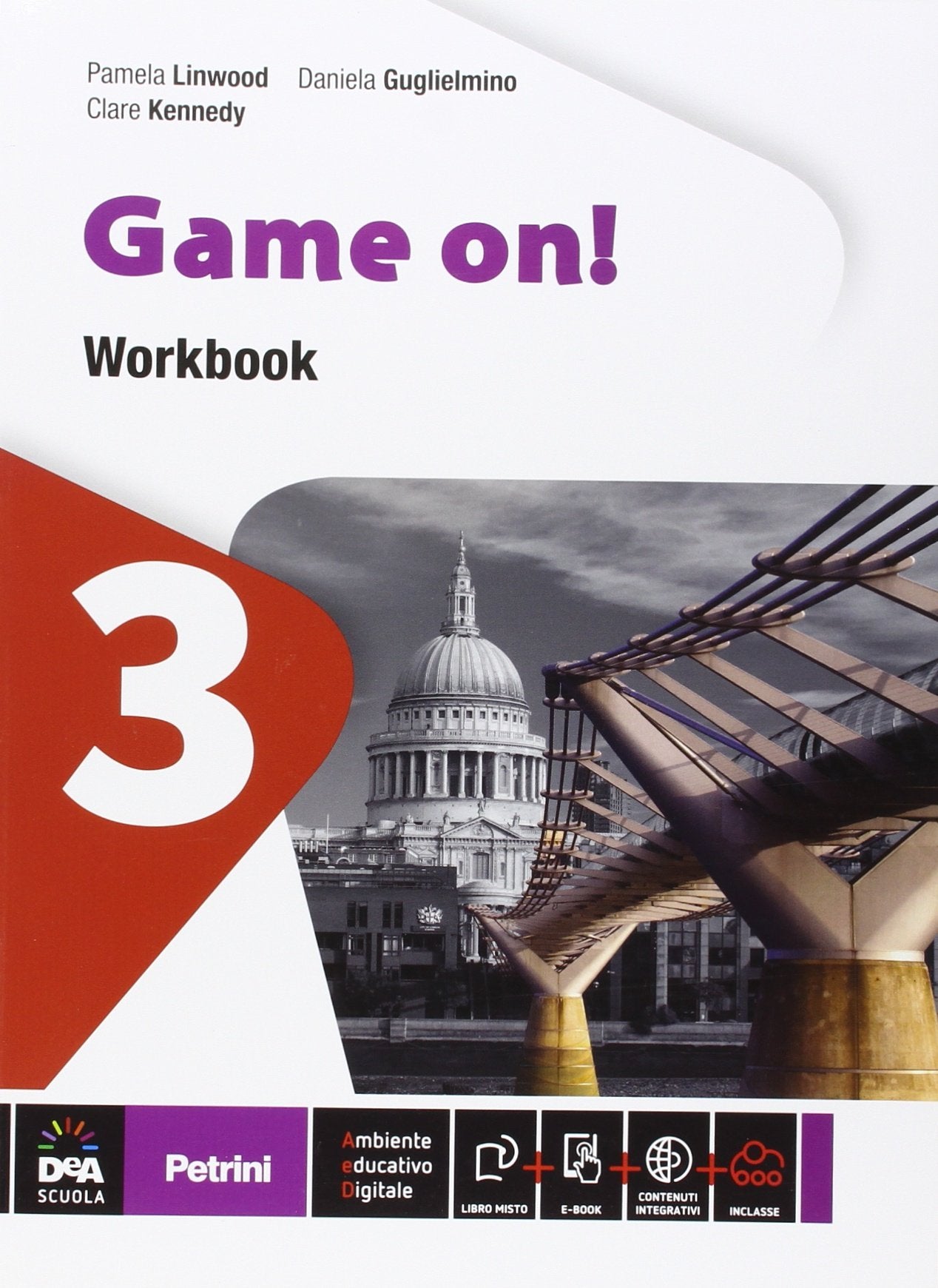 Game on! Workbook. Per la Scuola media. Con e-book. Con espansione online (Vol. 3) book