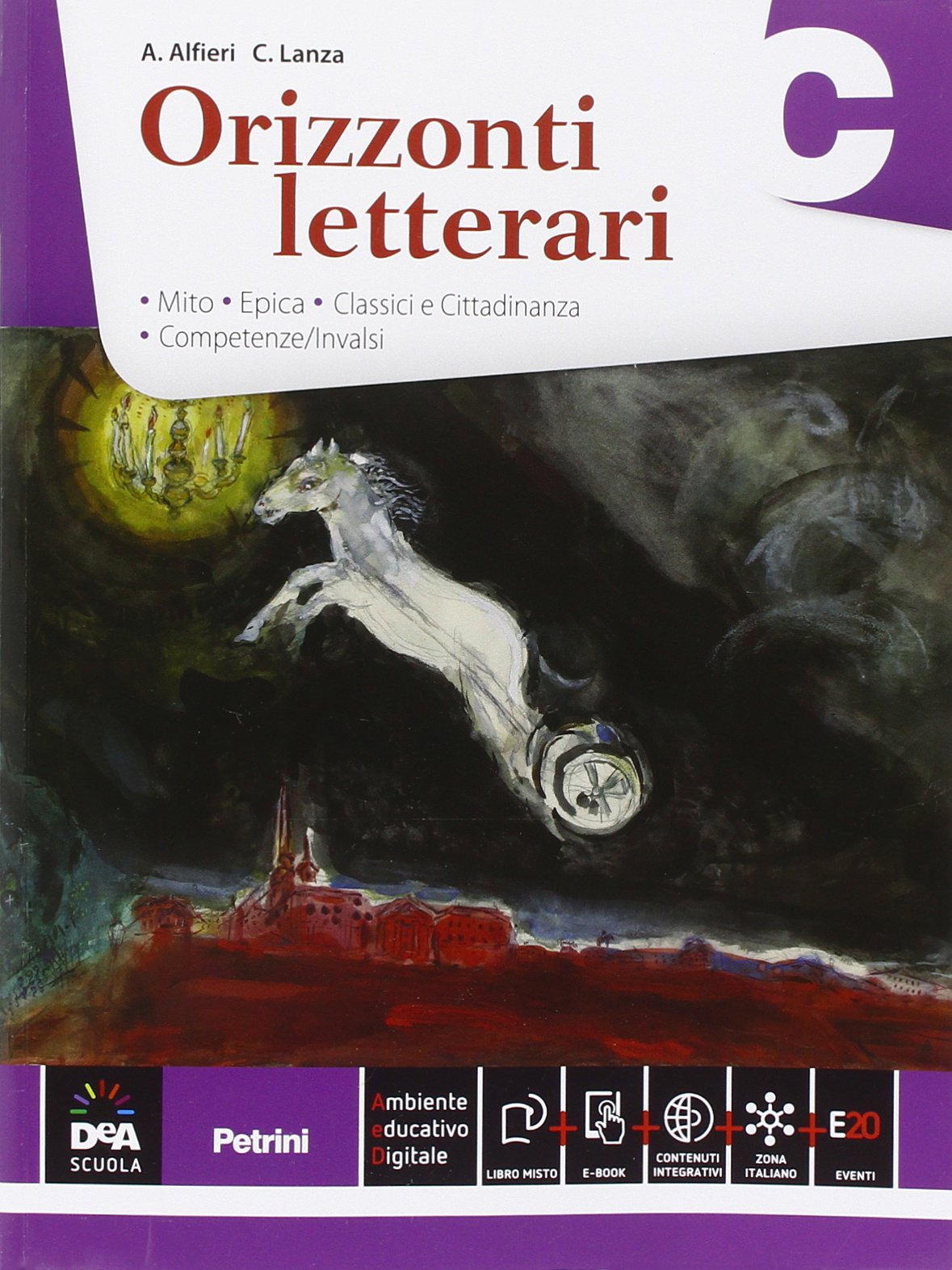 Orizzonti letterari. Vol. C: Mito, epica. Per le Scuole superiori. Con e-book. Con espansione online book