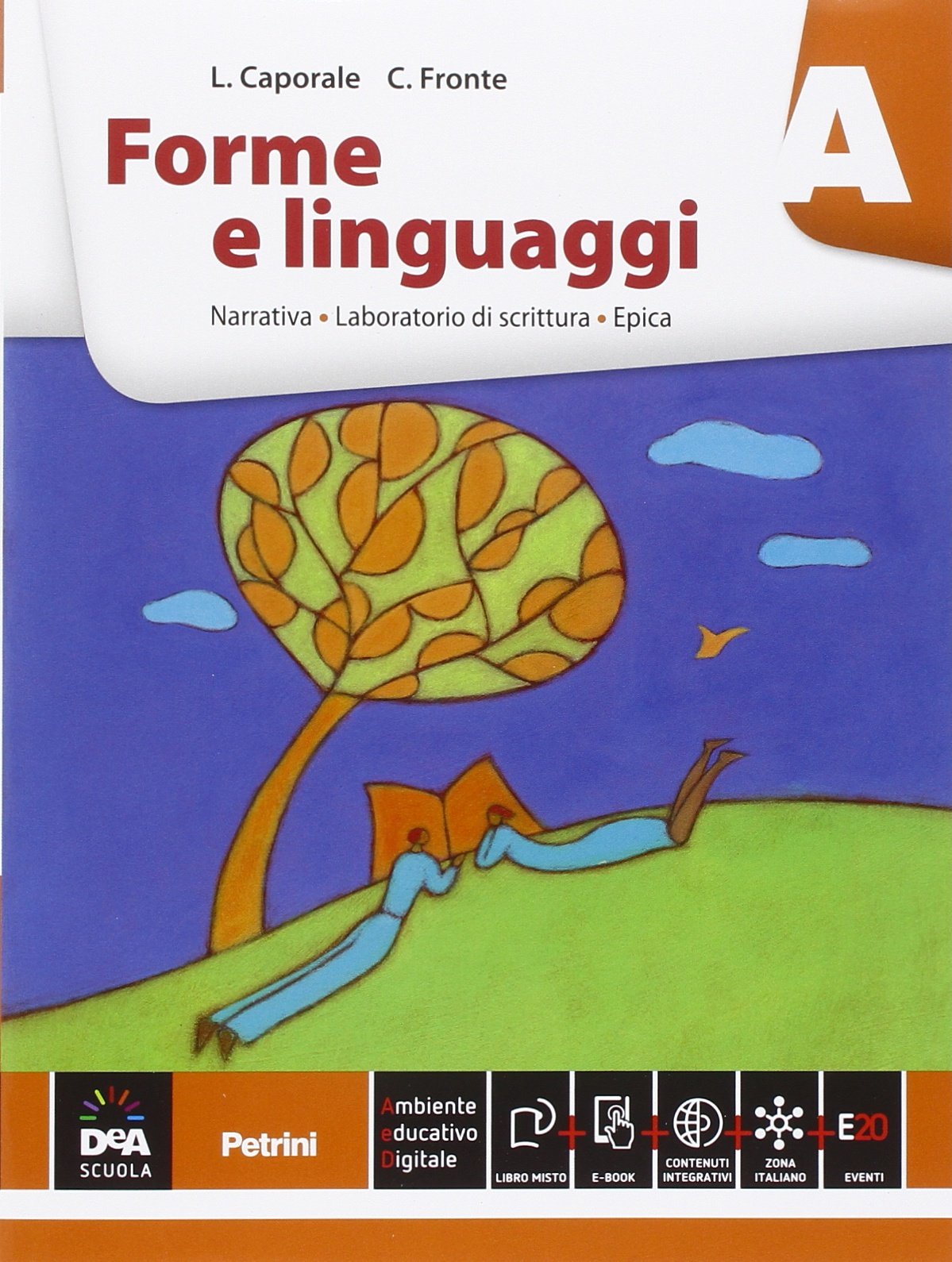 Forme e linguaggi. Vol. A: Narrativa. Con percorso nei Promessi sposi. Per le Scuole superiori. Con e-book. Con espansione online book