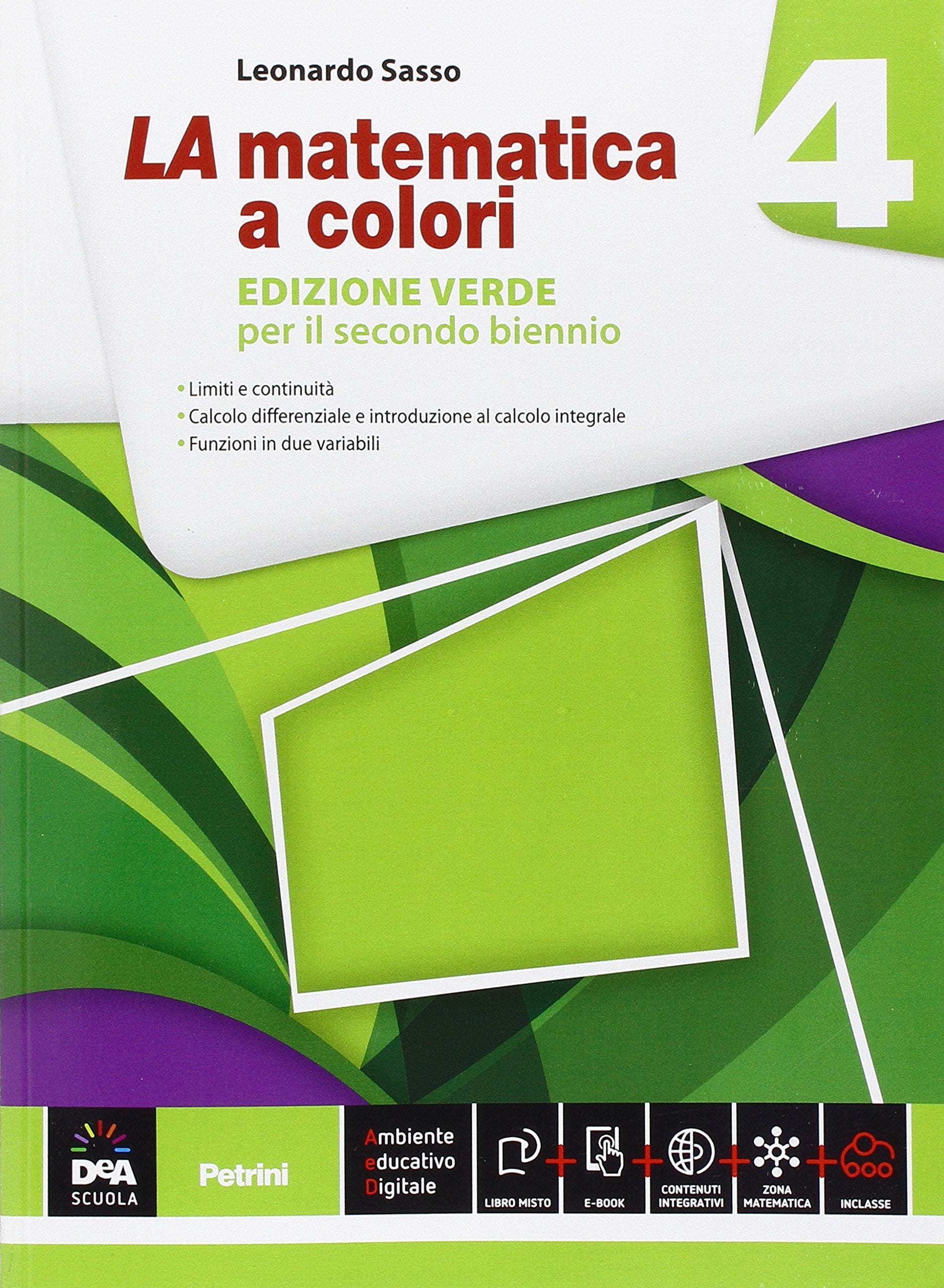 La matematica a colori. Ediz. verde. Per le Scuole superiori. Con e-book. Con espansione online (Vol. 4) Study Guides