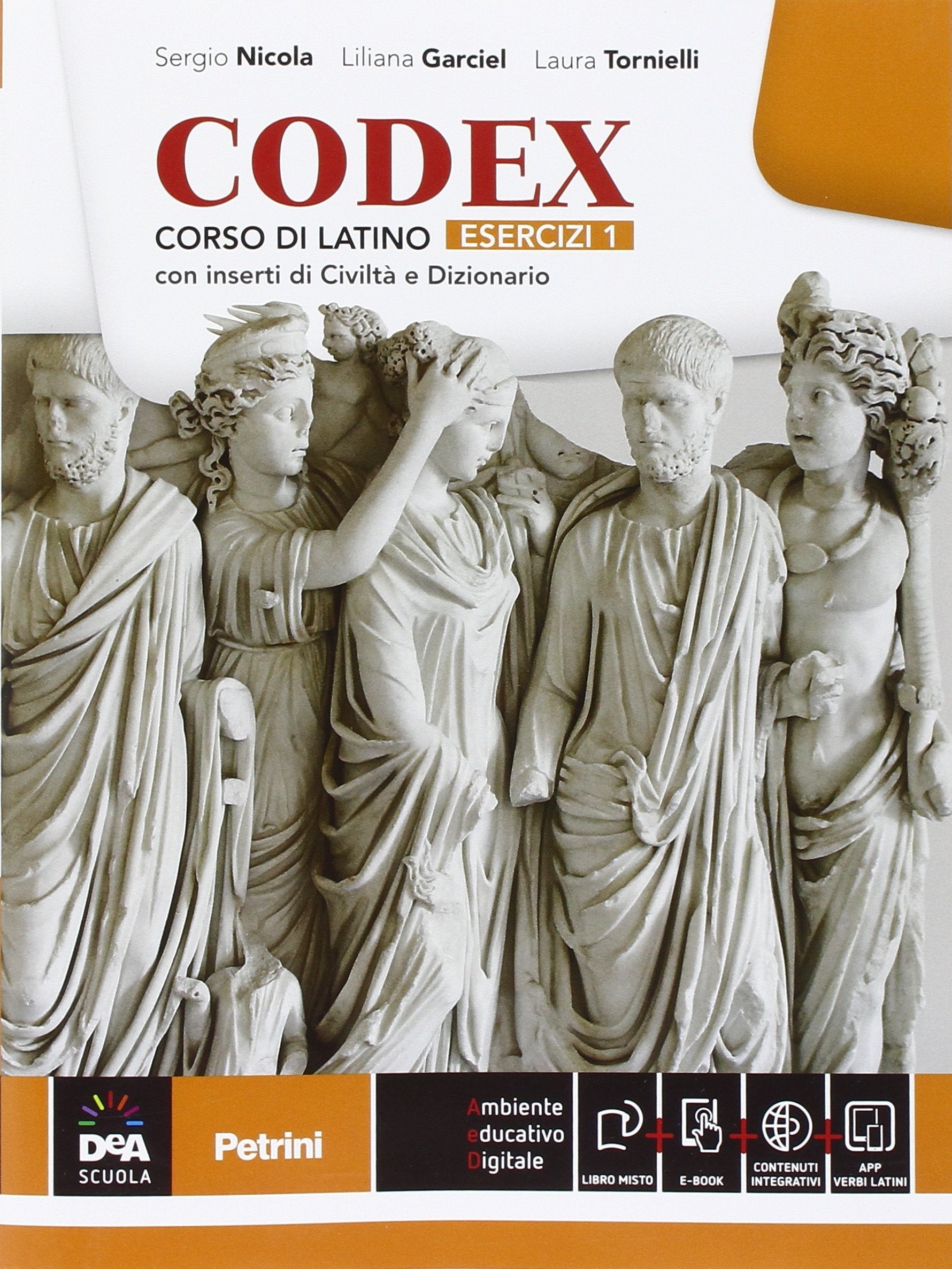 Codex. Esercizi. Per le Scuole superiori. Con e-book. Con espansione online (Vol. 1) book