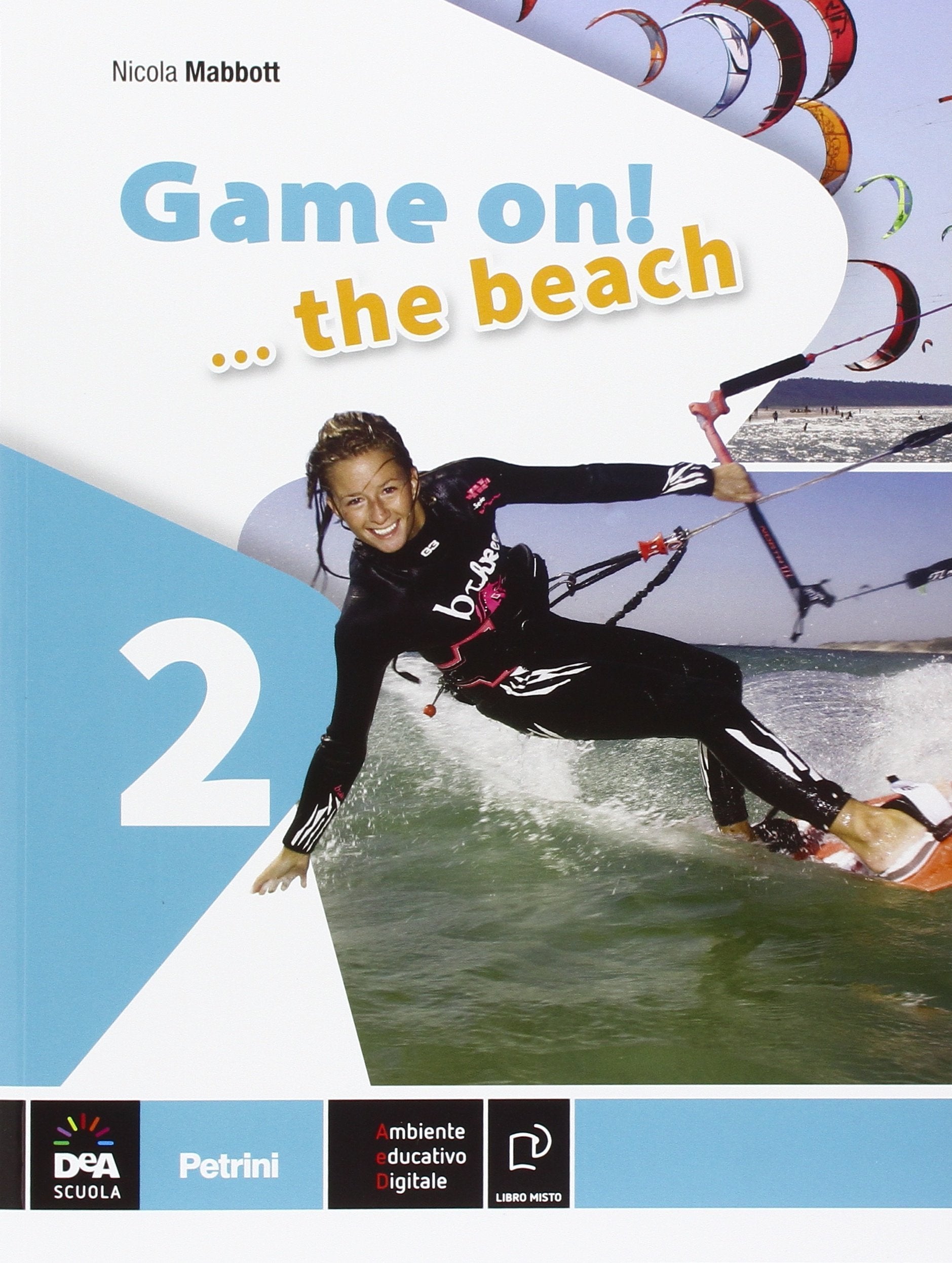 Game on! The beach. Libro vacanze. Per la Scuola media. Con CD Audio. Con espansione online (Vol. 2) Professional & Reference Books