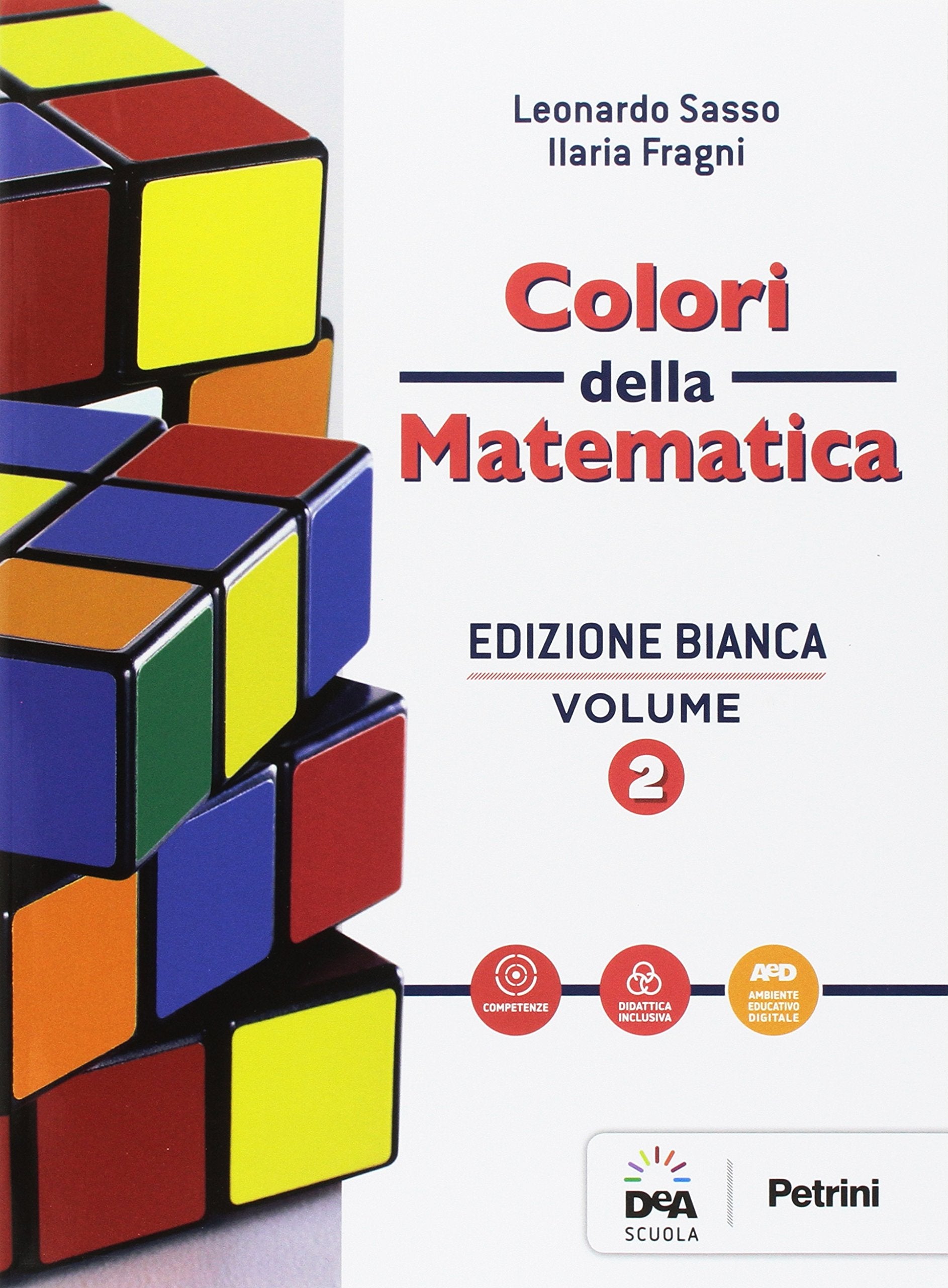 Colori della matematica. Ediz. bianca. Per gli Ist. professionali. Con e-book. Con espansione online (Vol. 2) Non-fiction