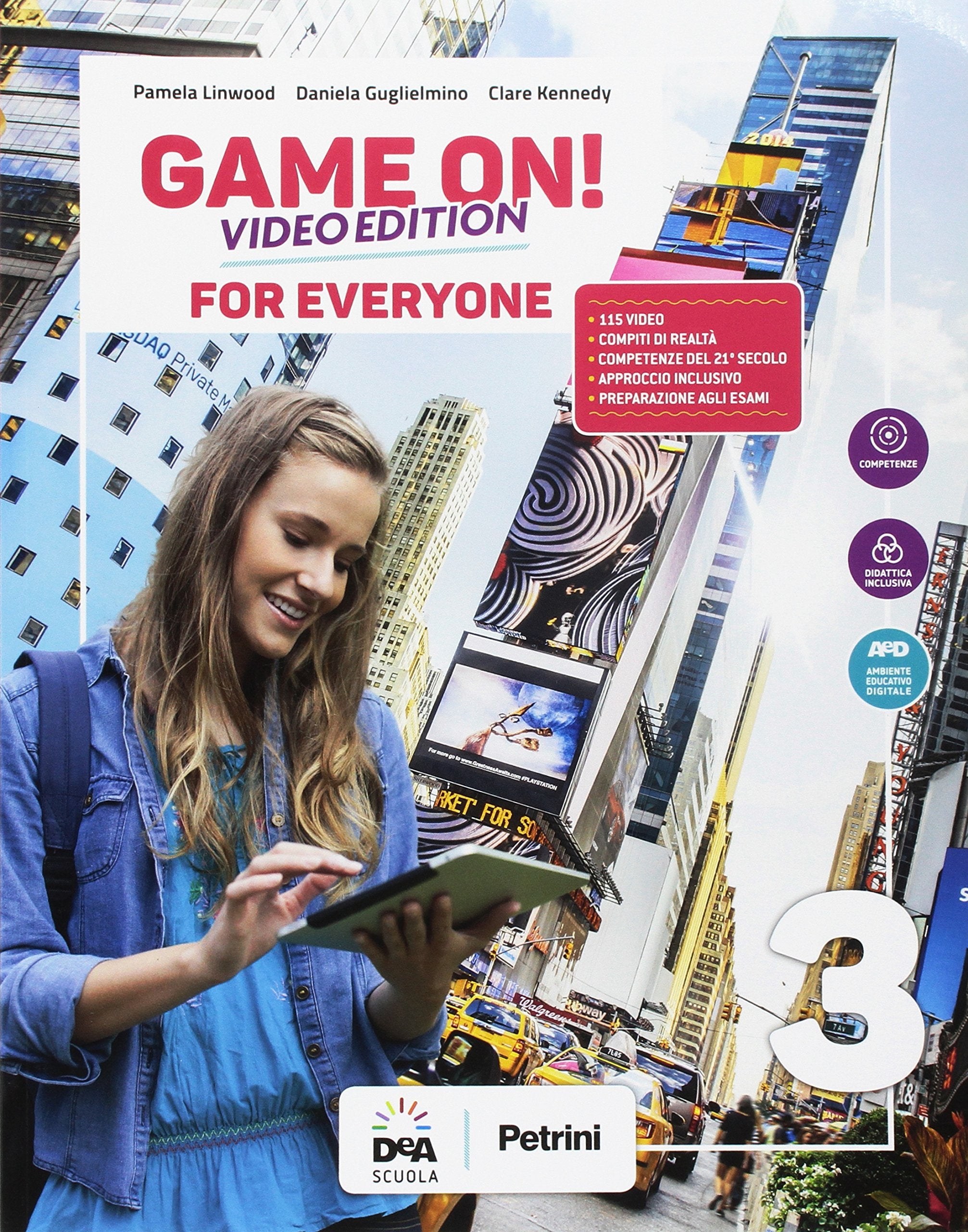 Game on! Student's book for everyone. BES. Per la Scuola media. Con e-book. Con espansione online (Vol. 3) book